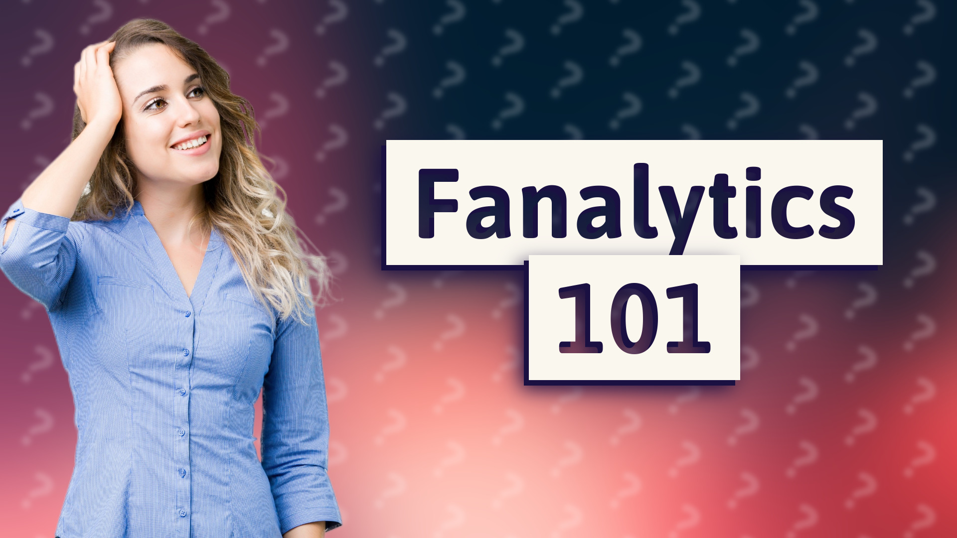 Fanalytics 101