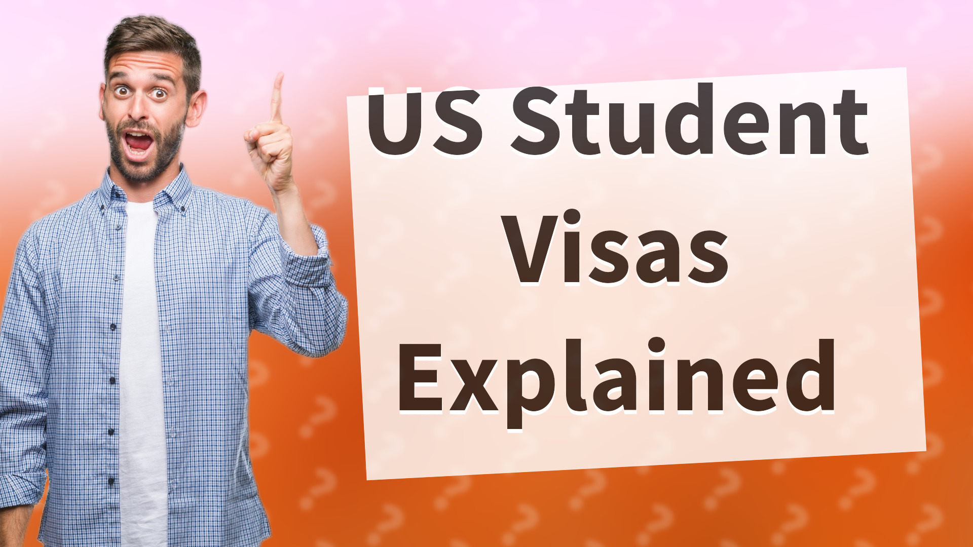 US Student Visas Explained