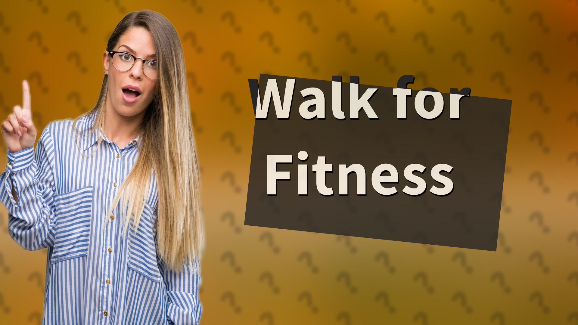 Walk for Fitness