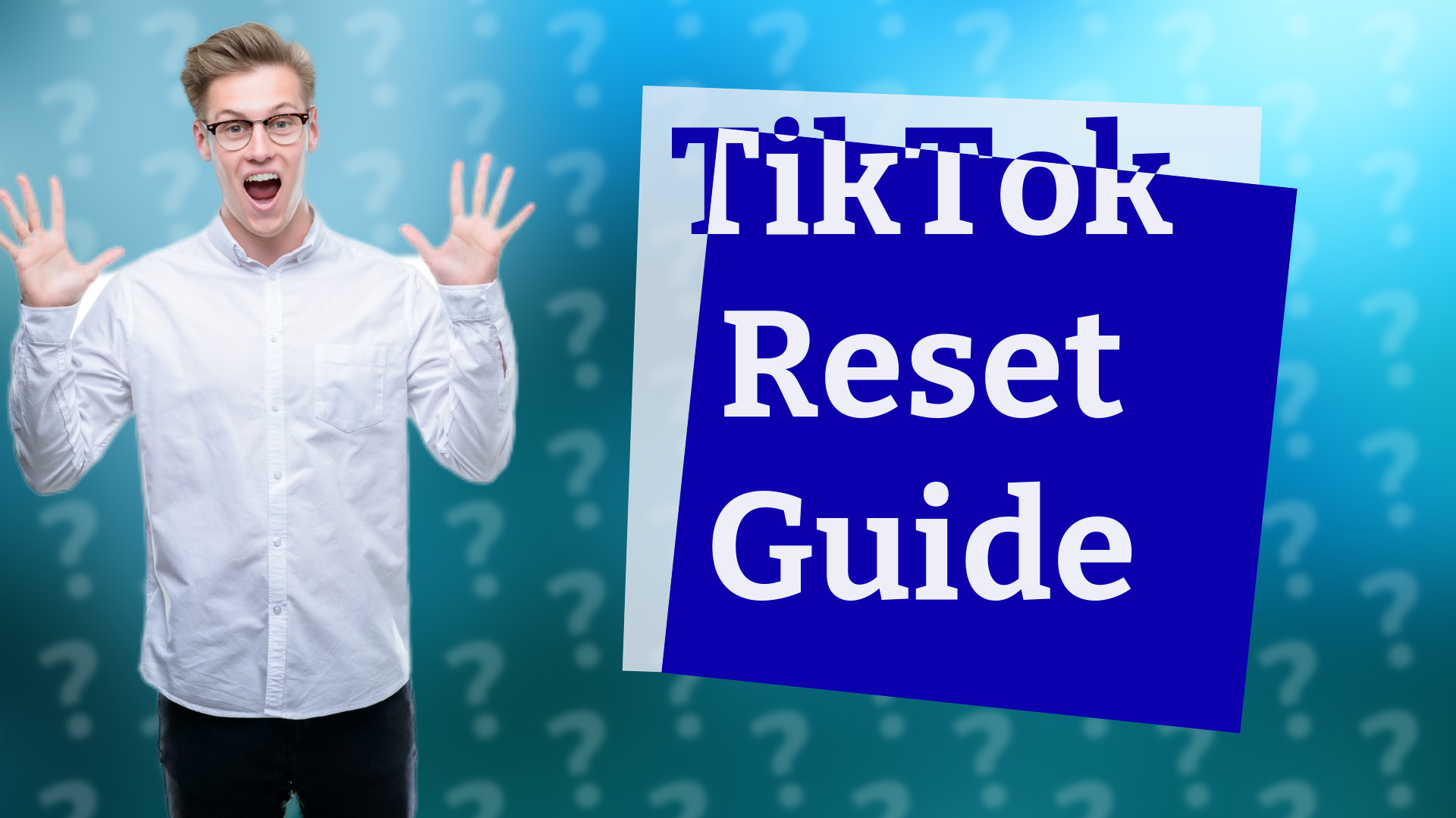 TikTok Reset Guide