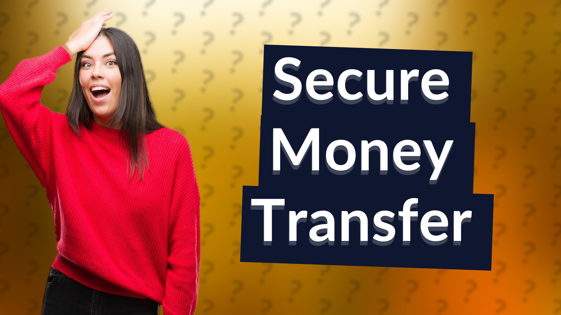 Secure Money Transfer
