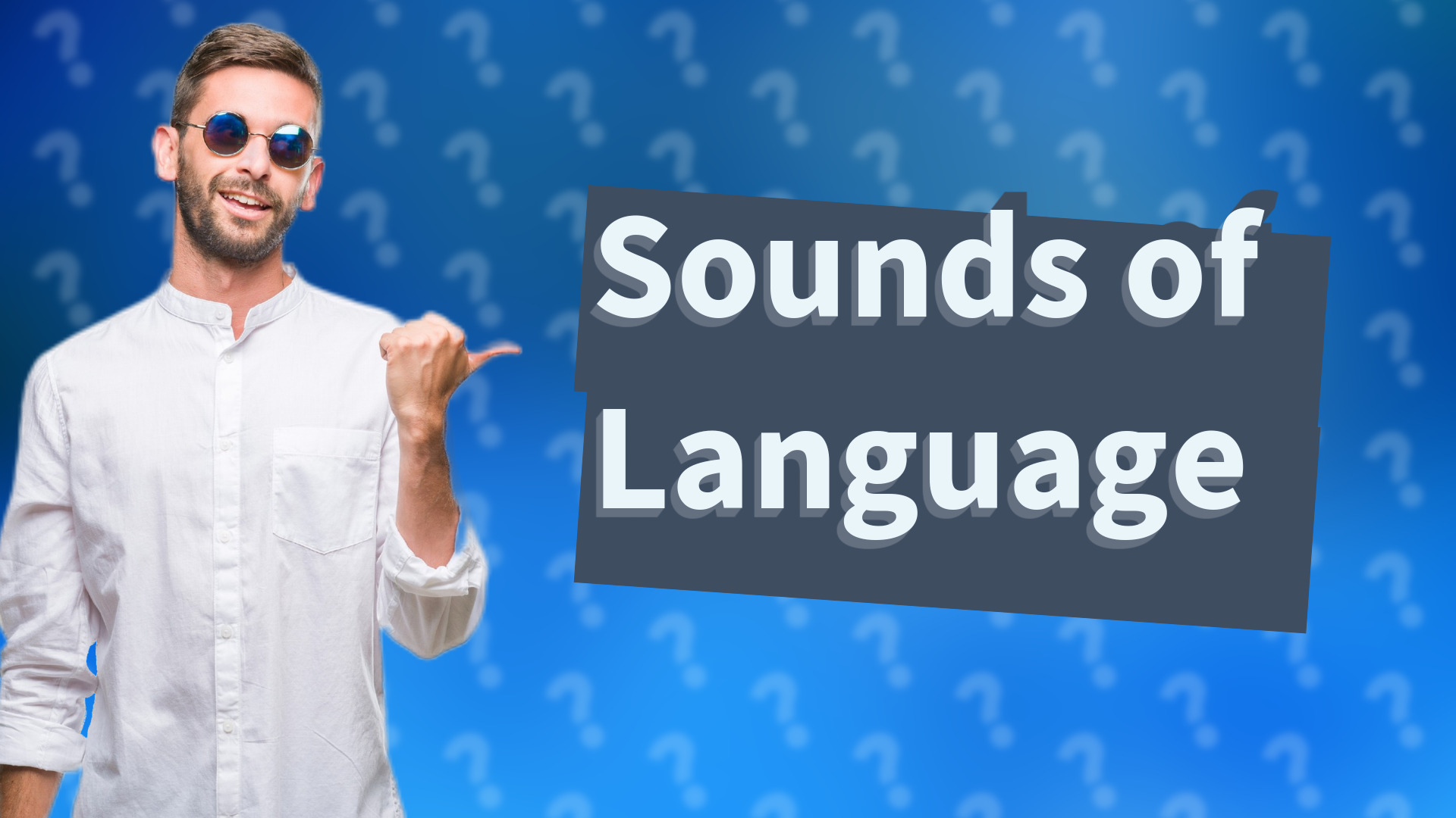Sounds of Language