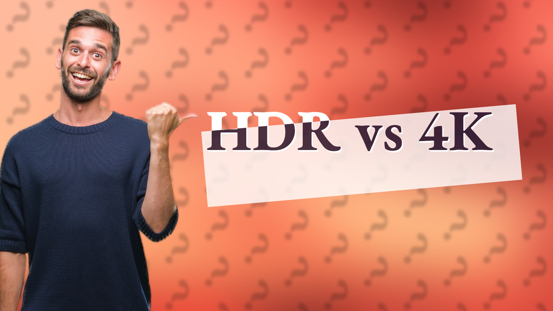 HDR vs 4K