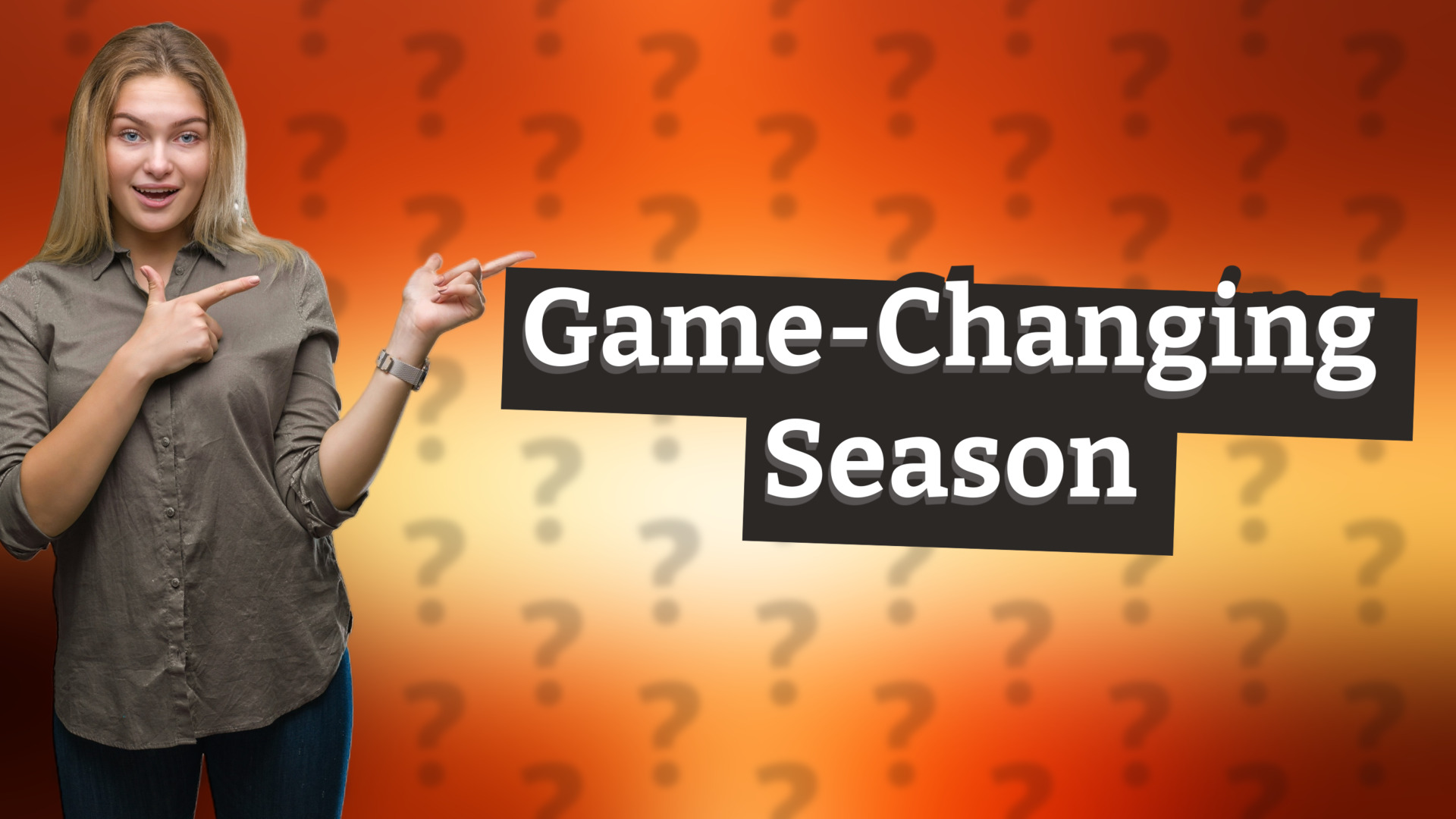 Game-Changing Season