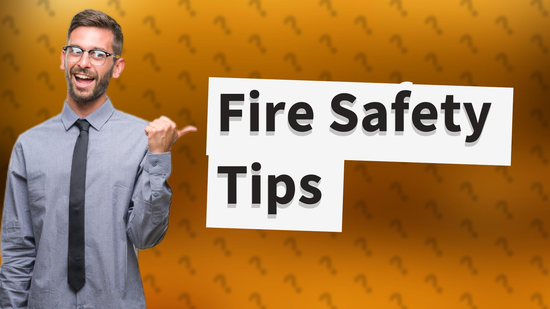 Fire Safety Tips