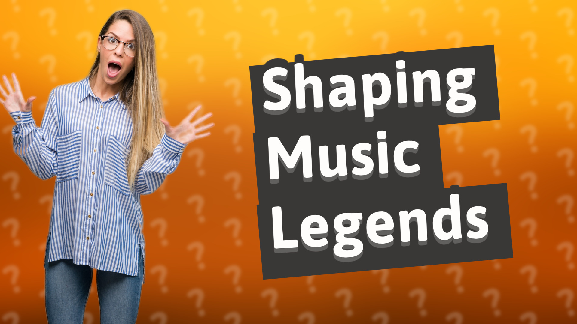 Shaping Music Legends