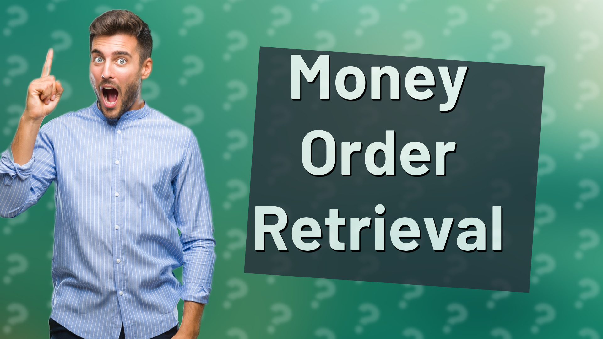 Money Order Retrieval