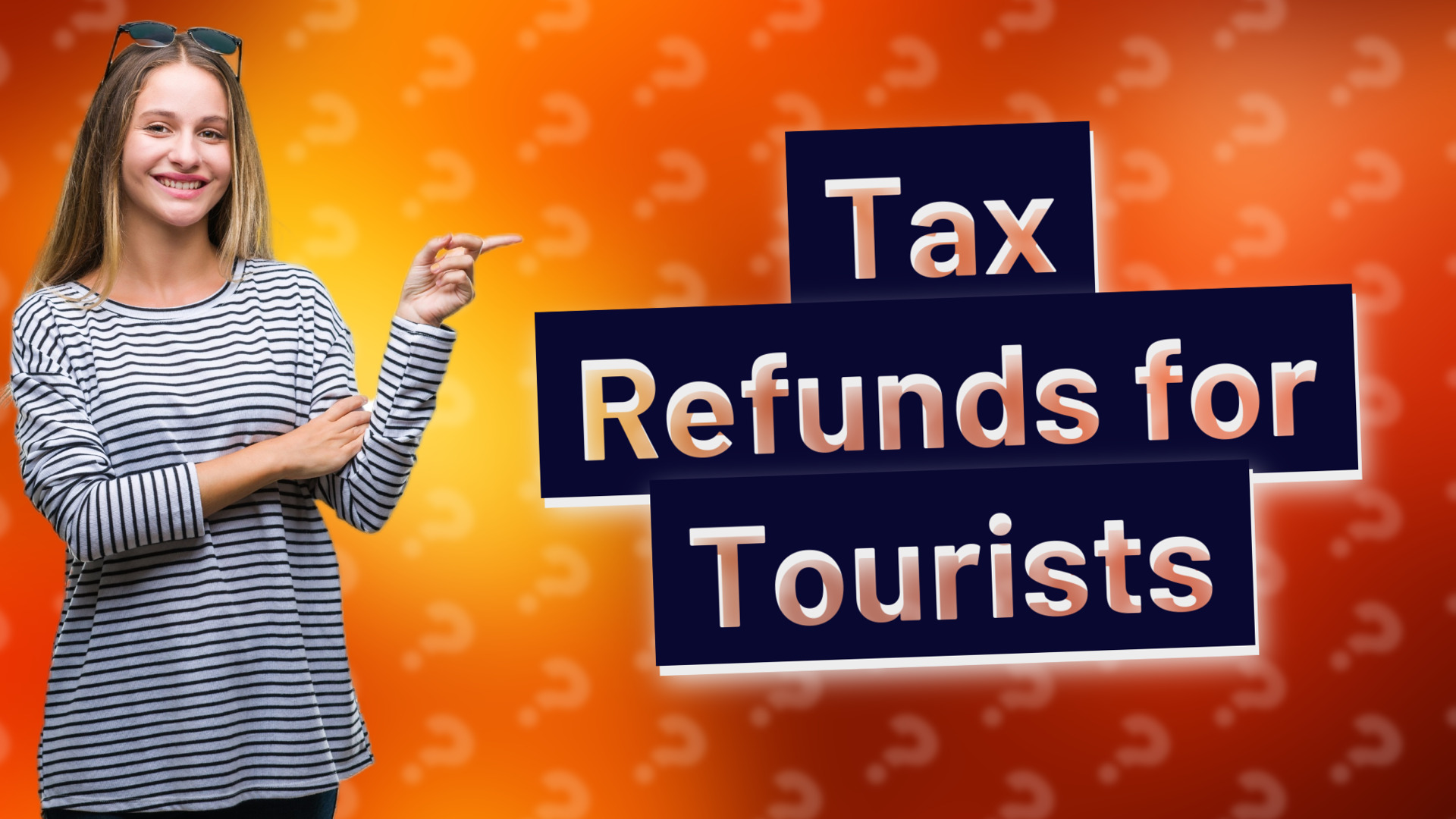 Tax Refunds for Tourists