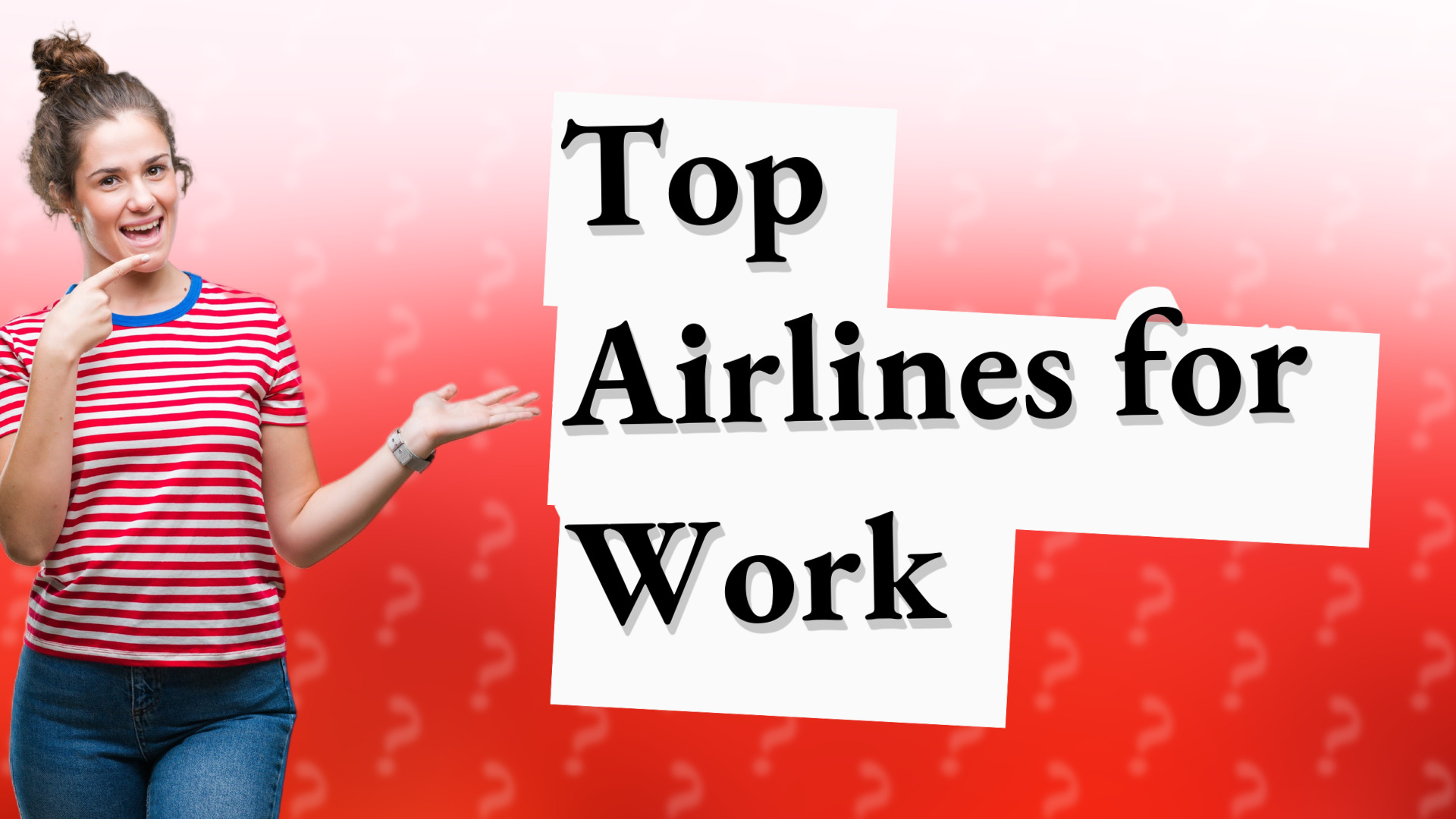 Top Airlines for Work