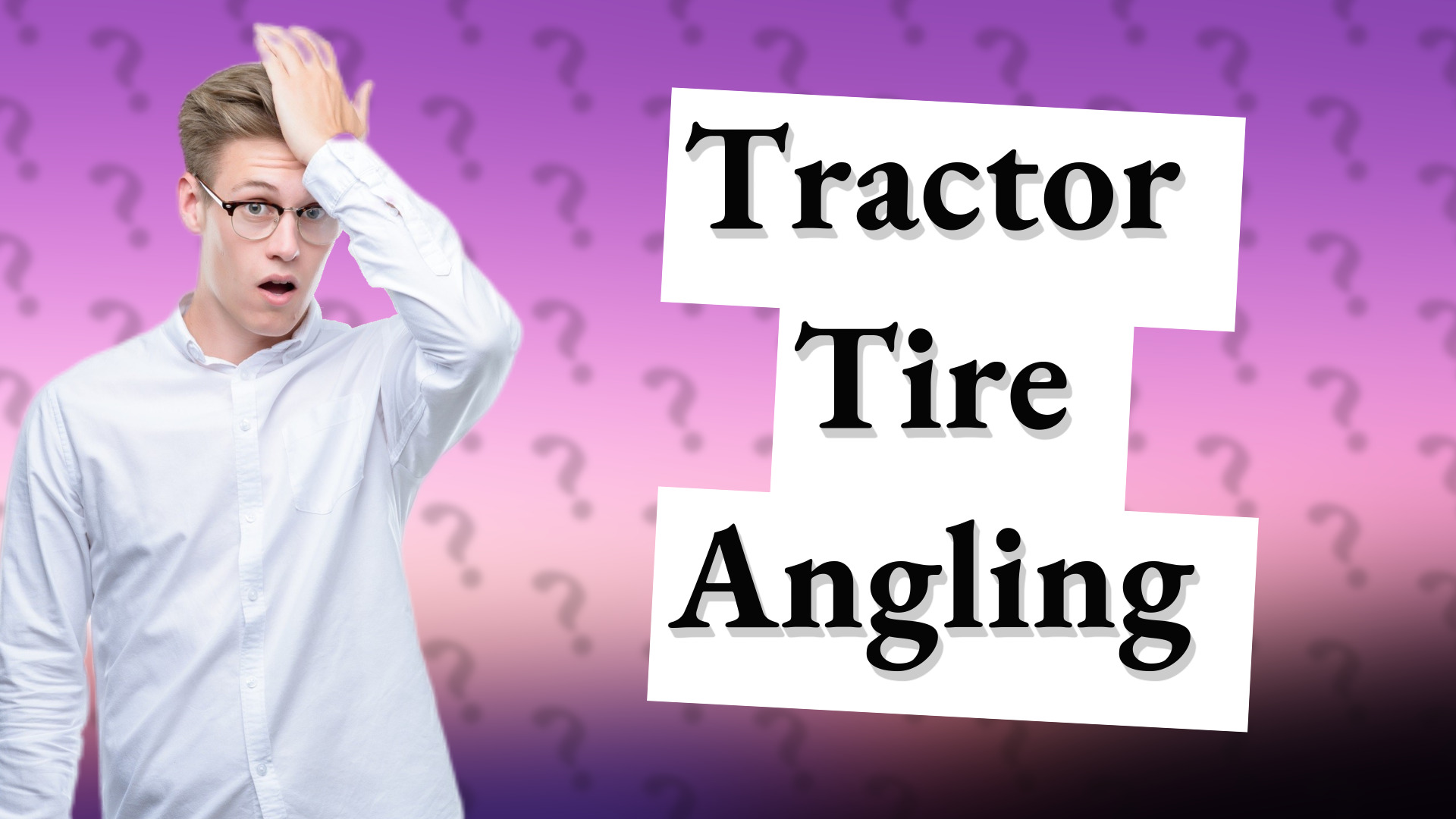 Tractor Tire Angling