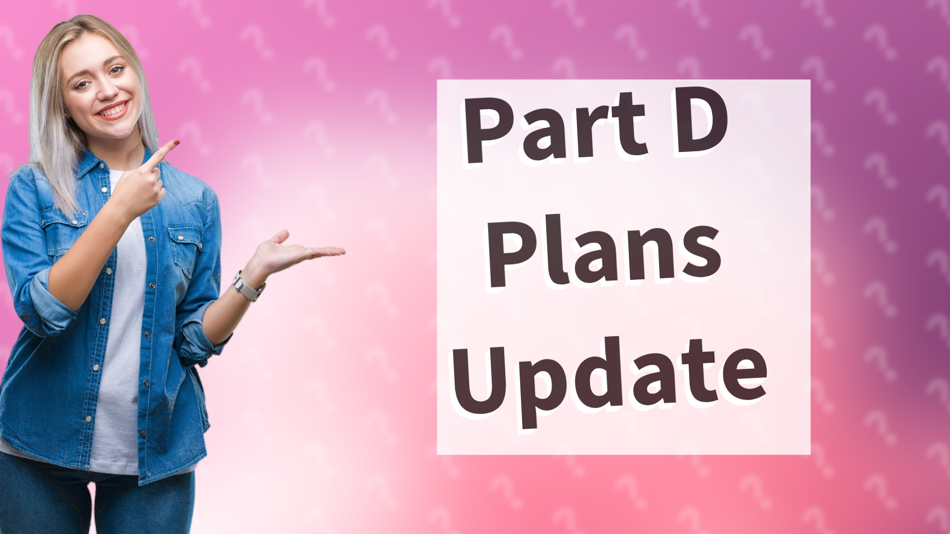 Part D Plans Update
