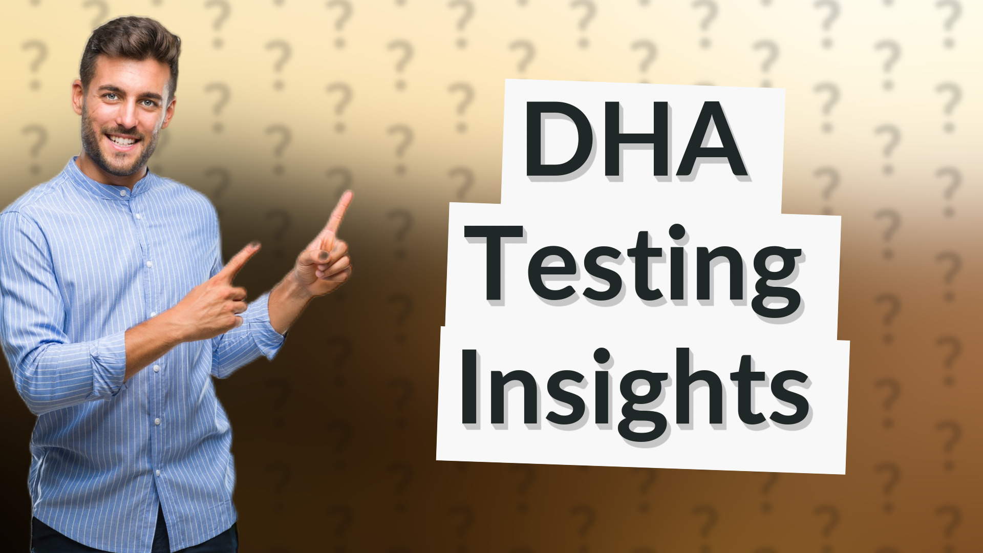 DHA Testing Insights