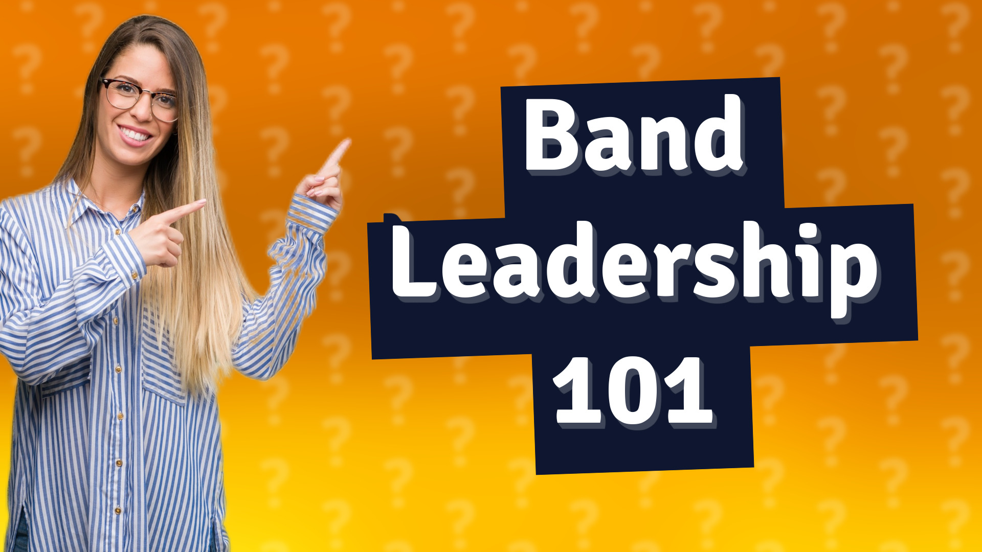 Band Leadership 101
