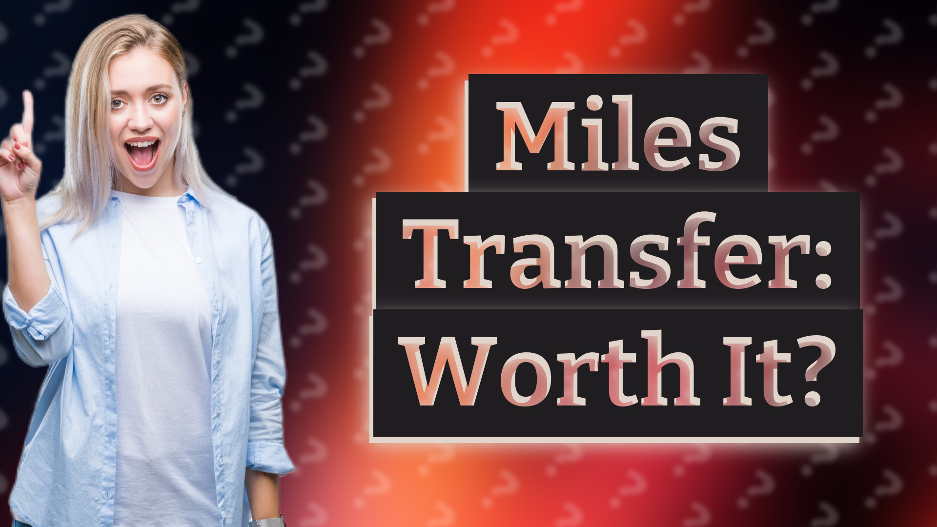 Miles Transfer: Worth It?