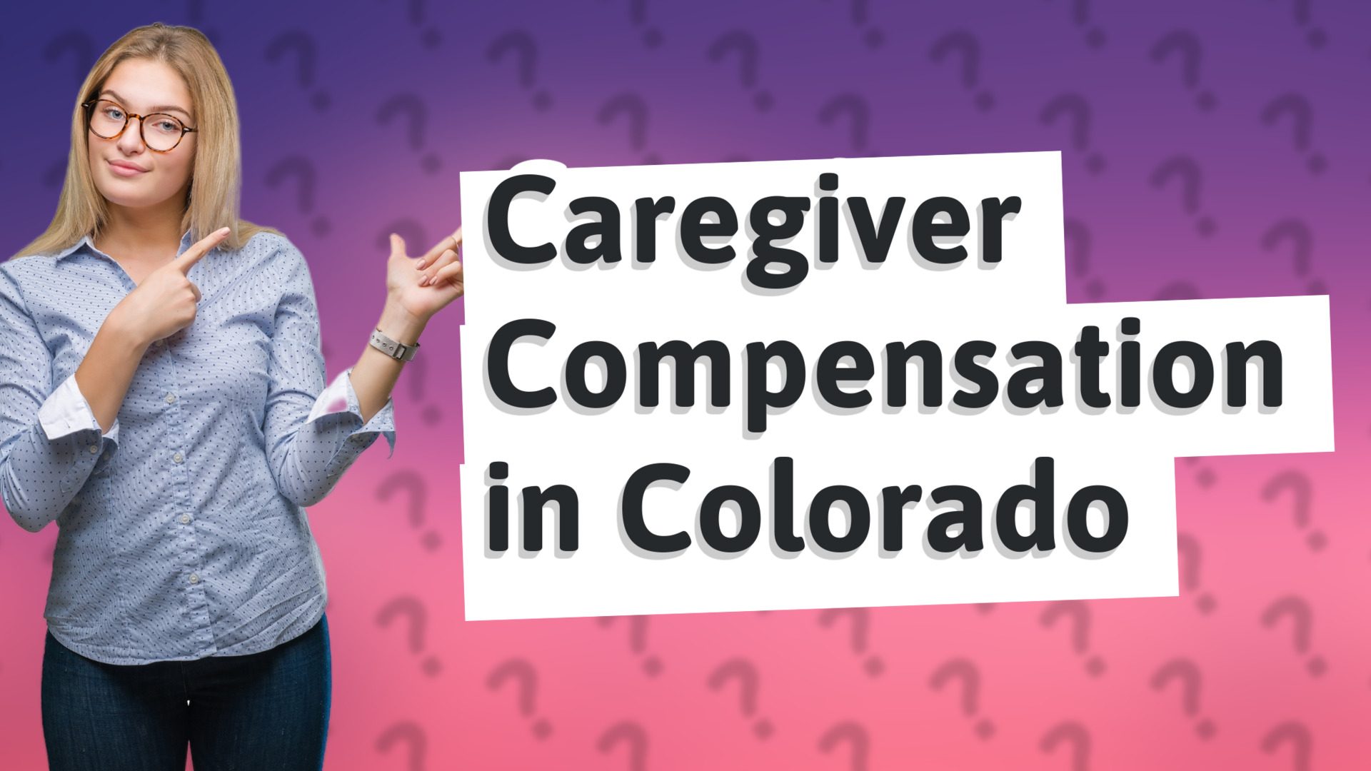 Caregiver Compensation in Colorado