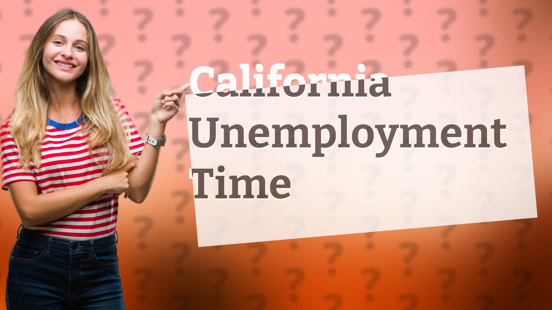 California Unemployment Time