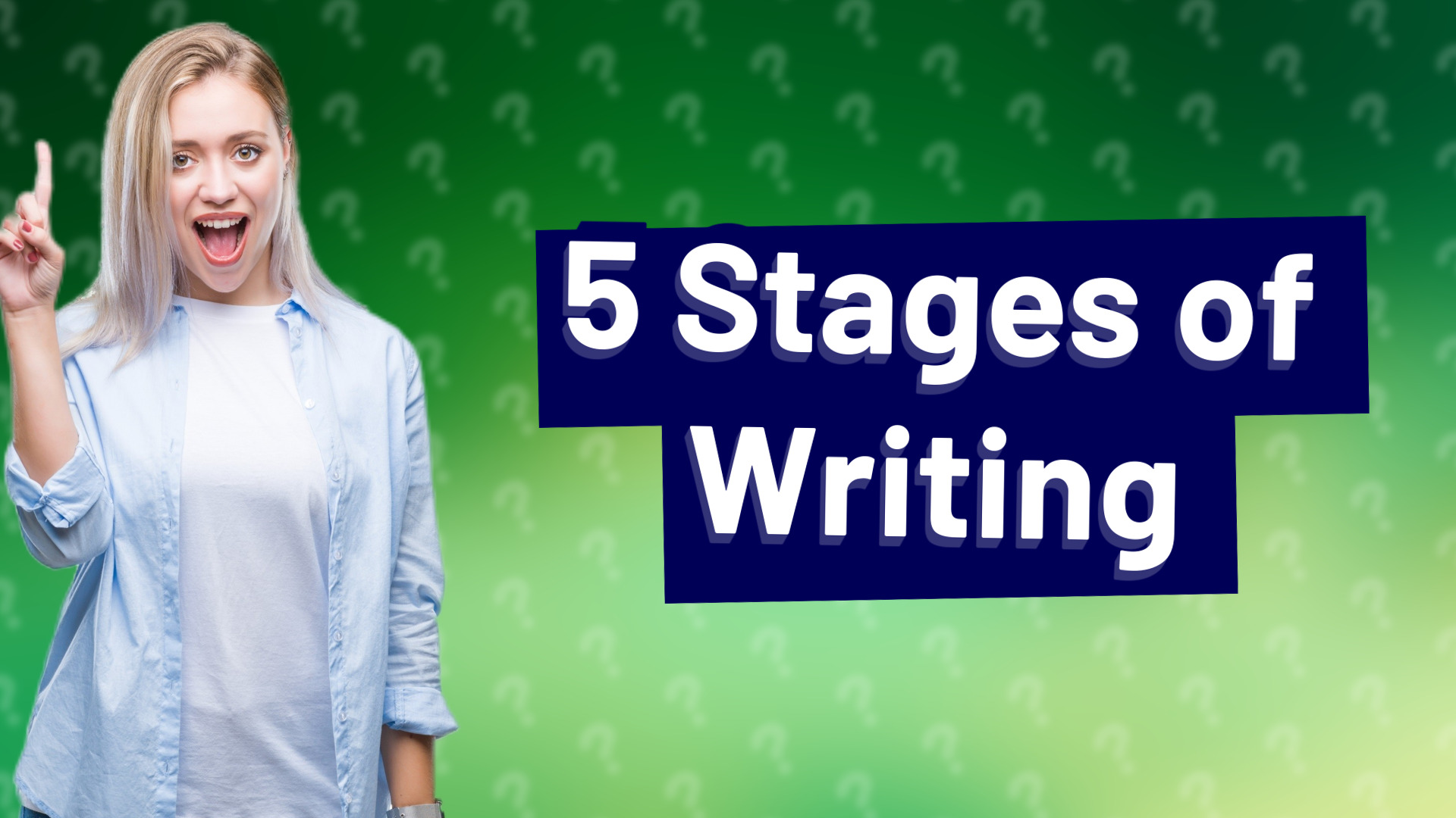 5 Stages of Writing