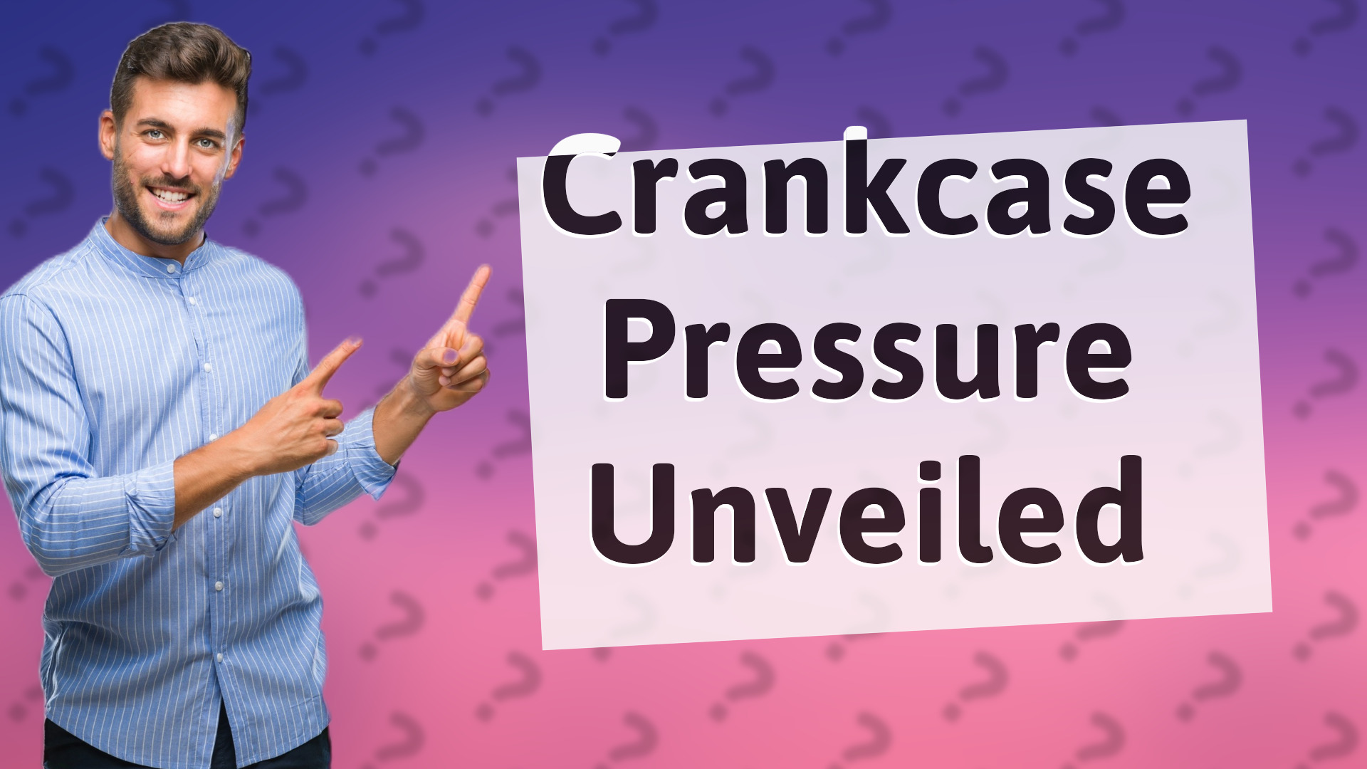 Crankcase Pressure Unveiled