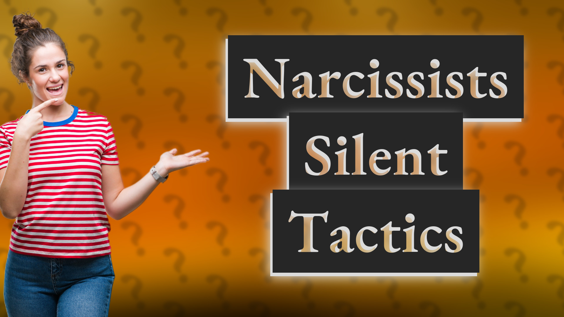 Narcissists Silent Tactics