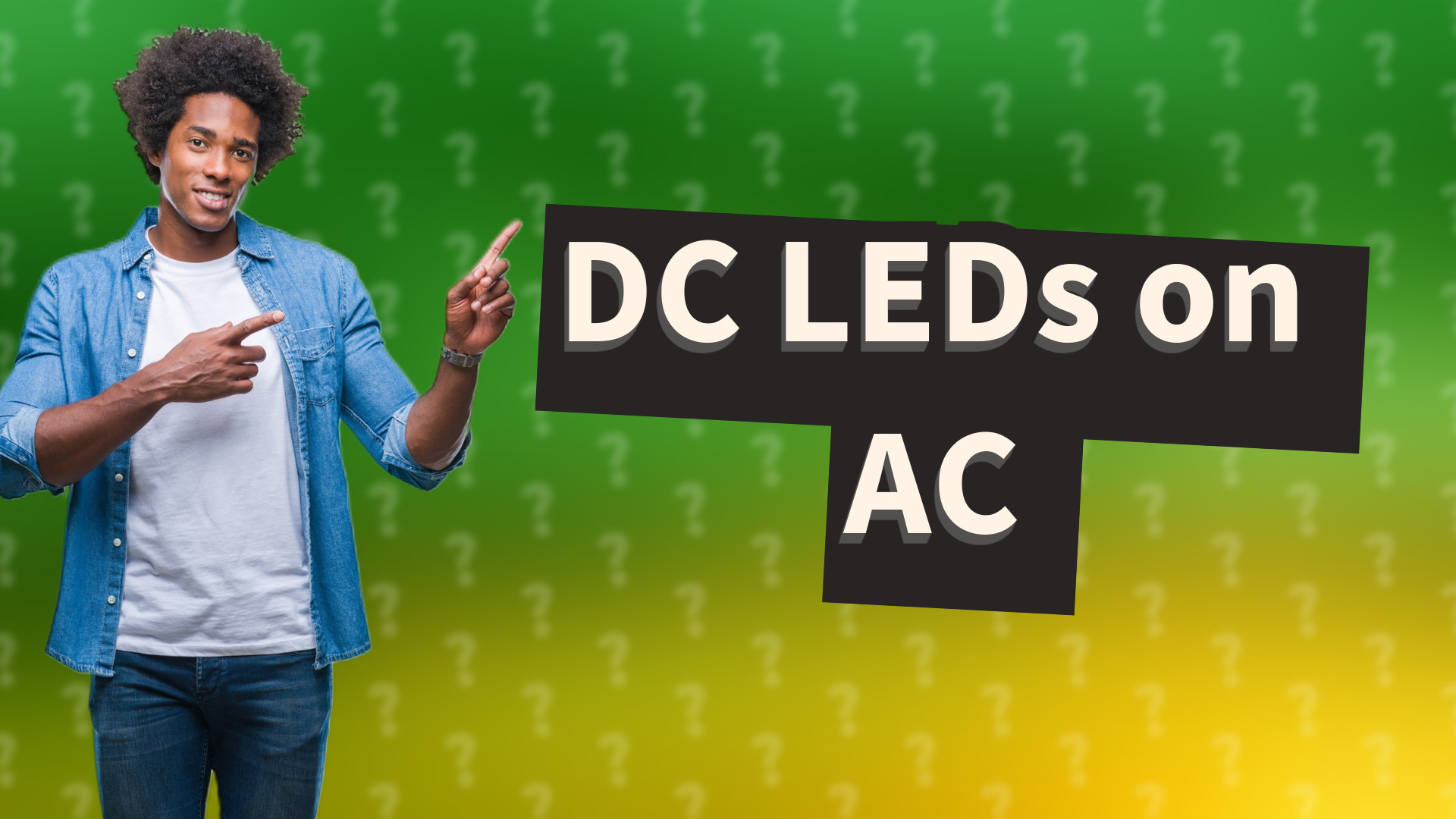 DC LEDs on AC