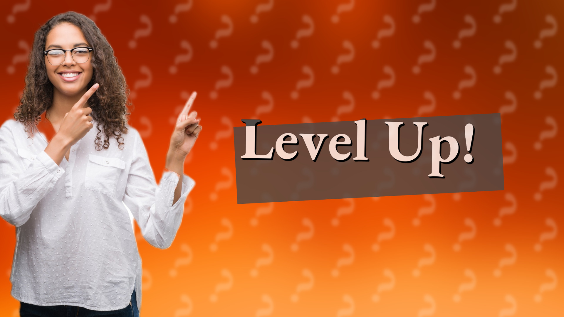 Level Up!