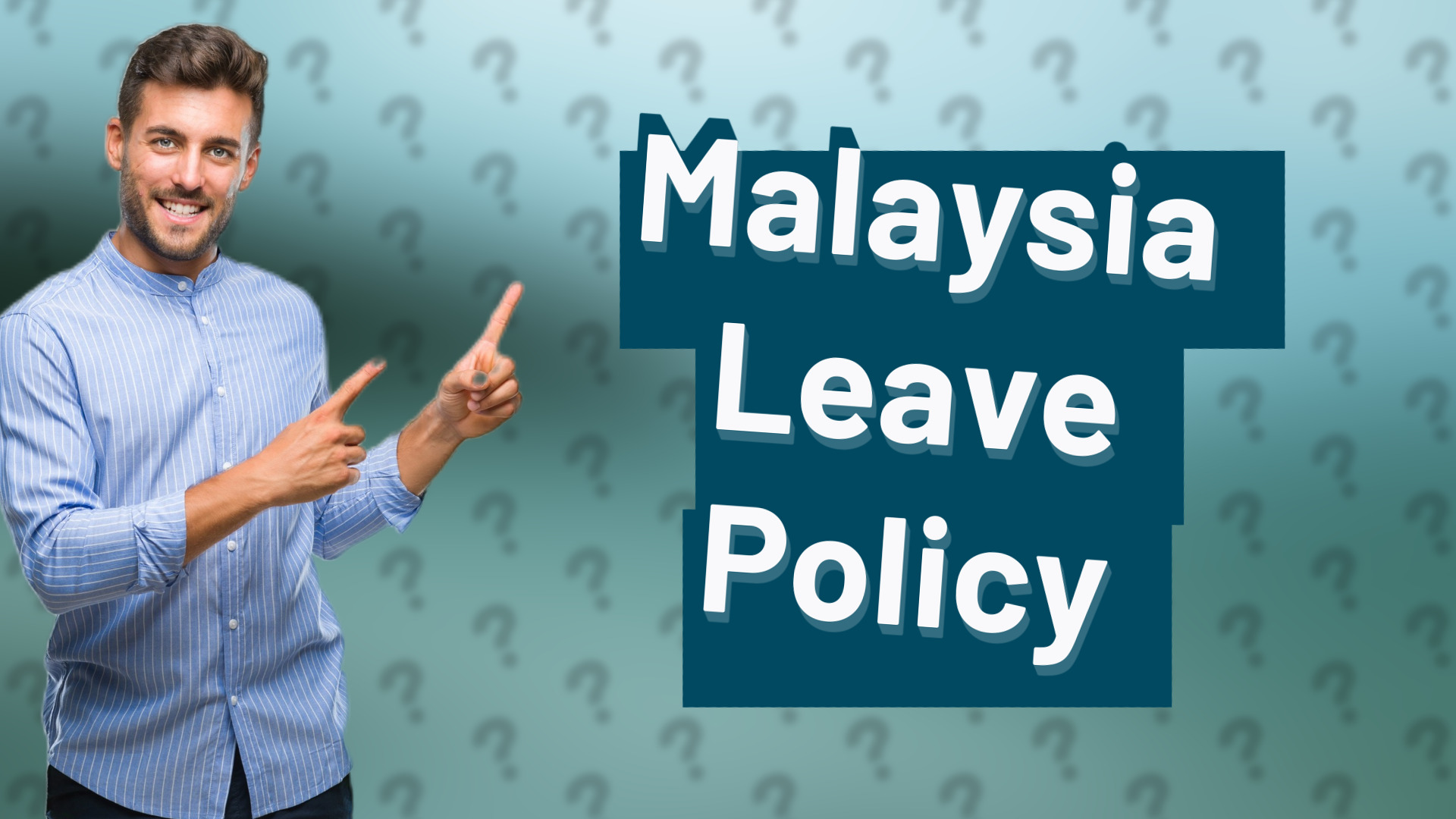 Malaysia Leave Policy