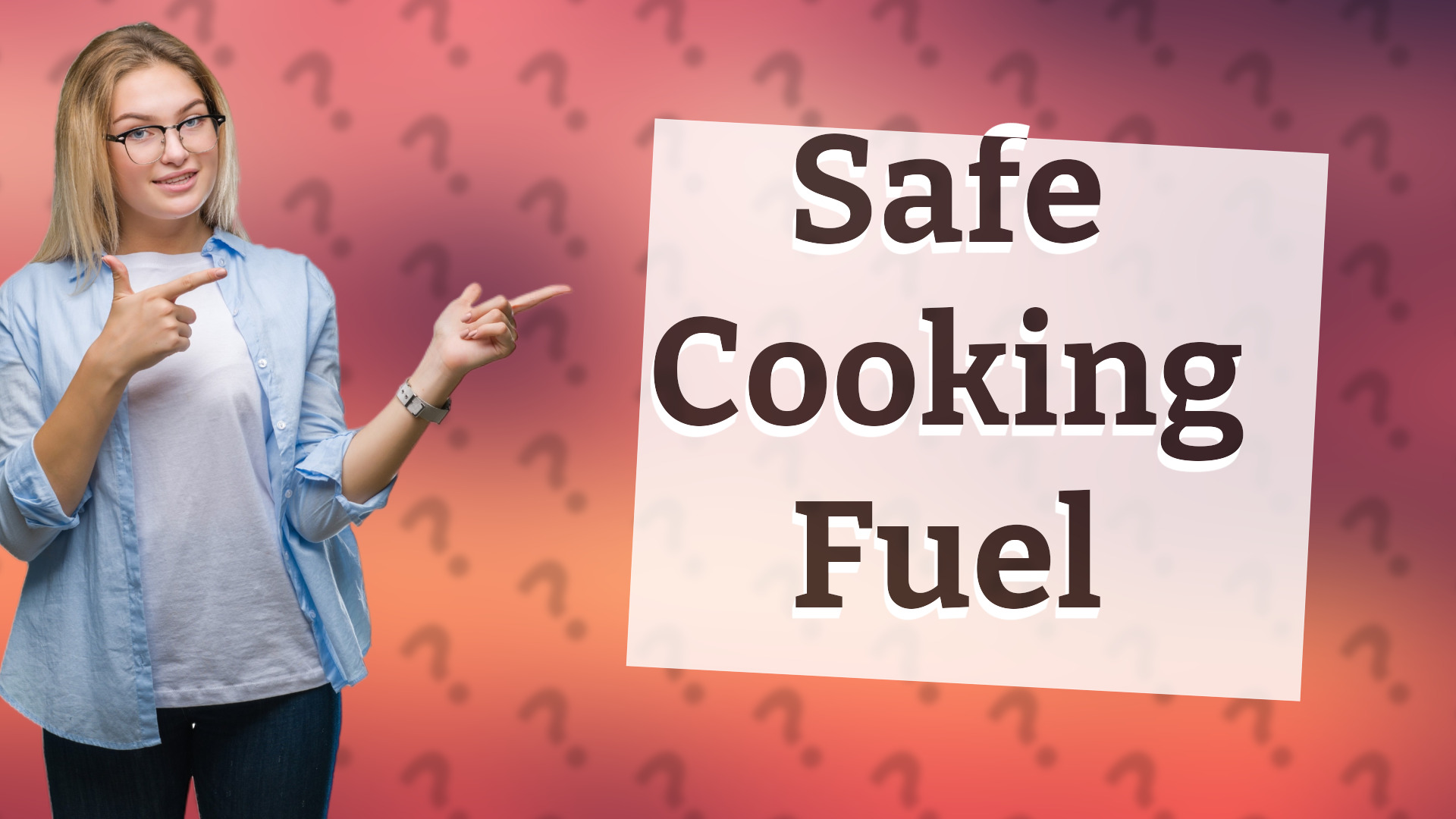 Safe Cooking Fuel
