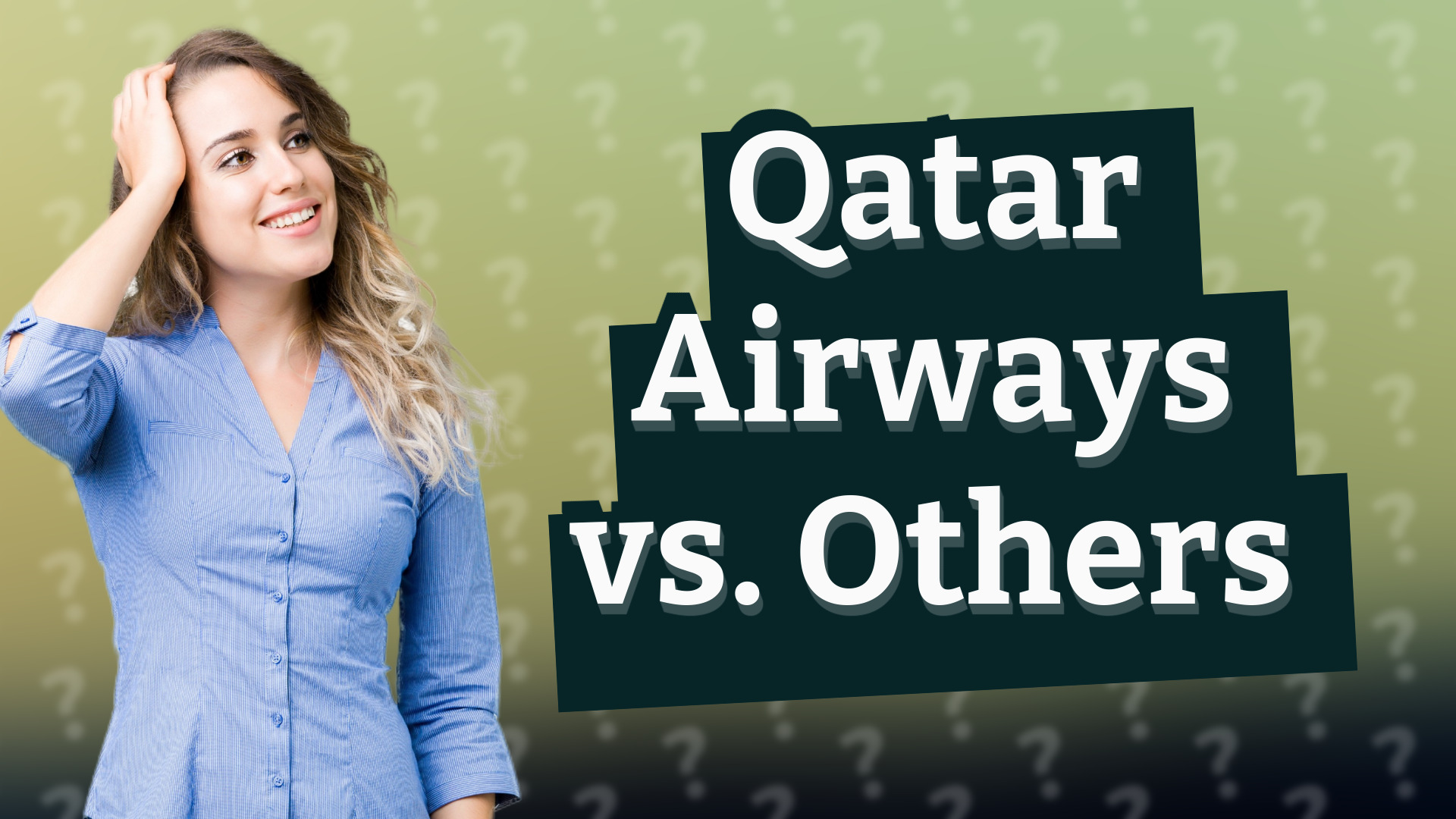 Qatar Airways vs. Others