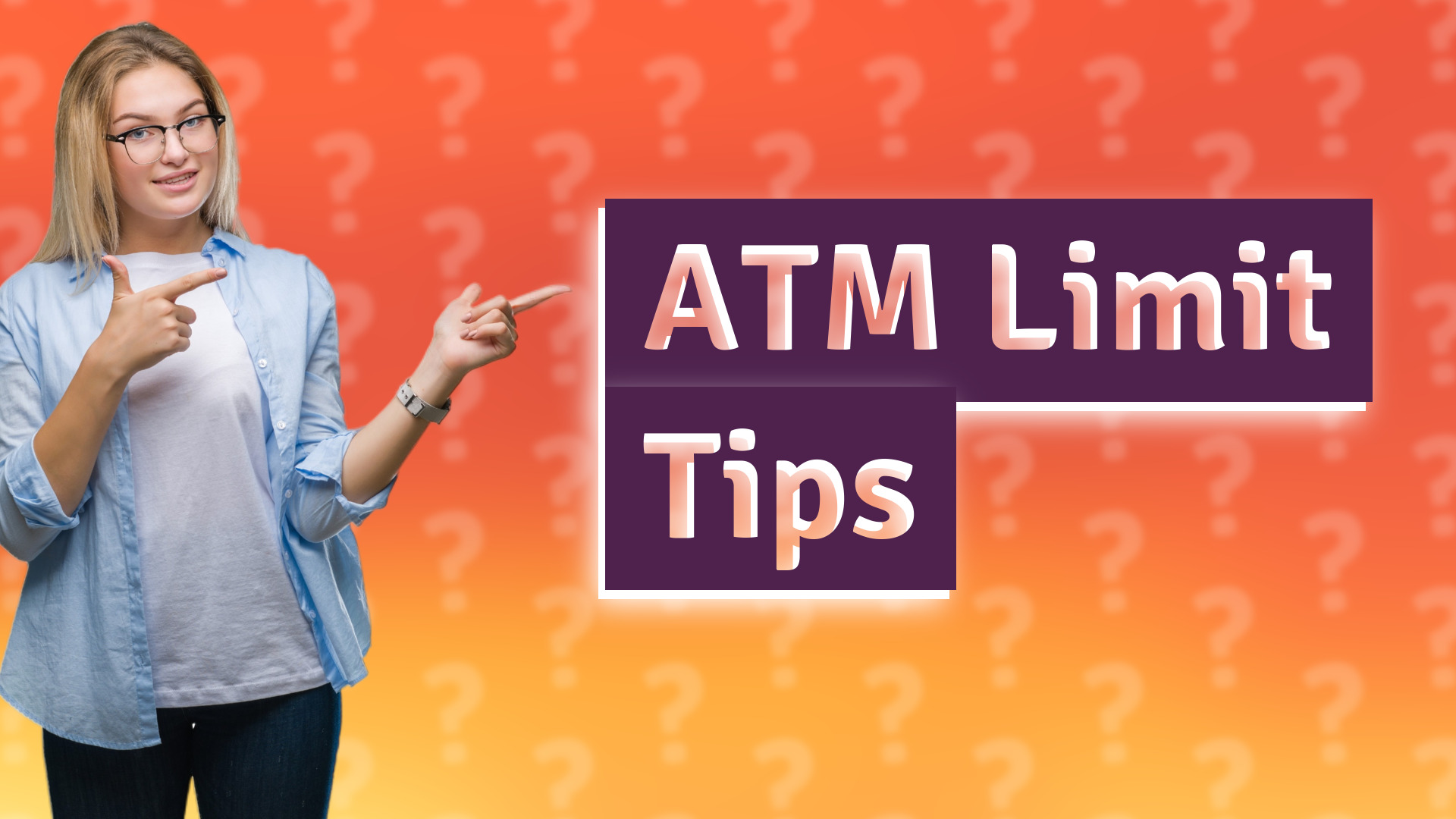 ATM Limit Tips