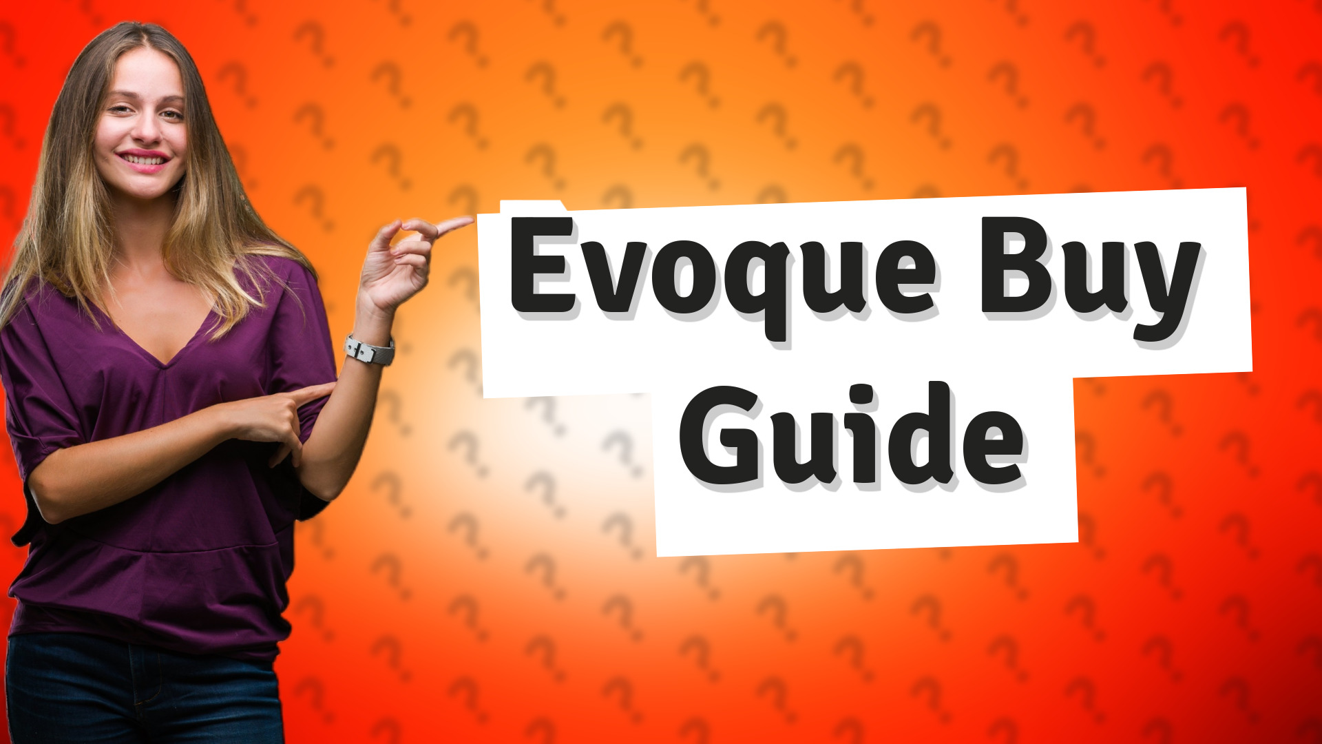 Evoque Buy Guide