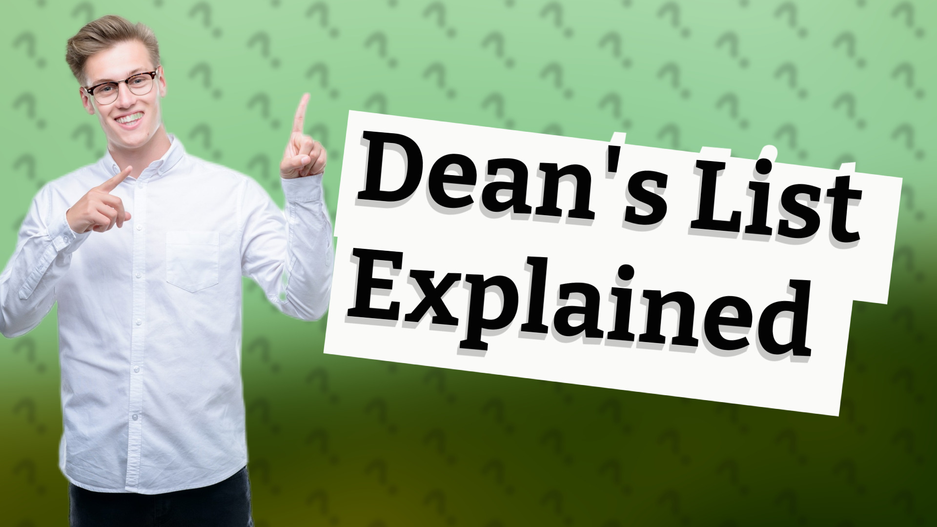 Dean's List Explained