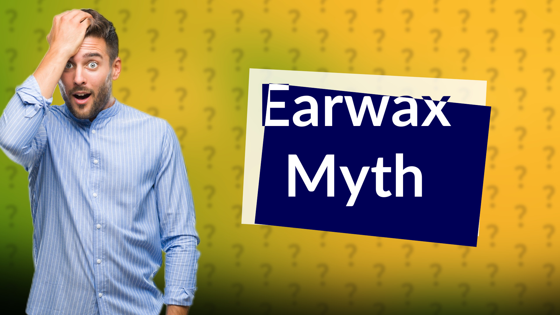 Earwax Myth