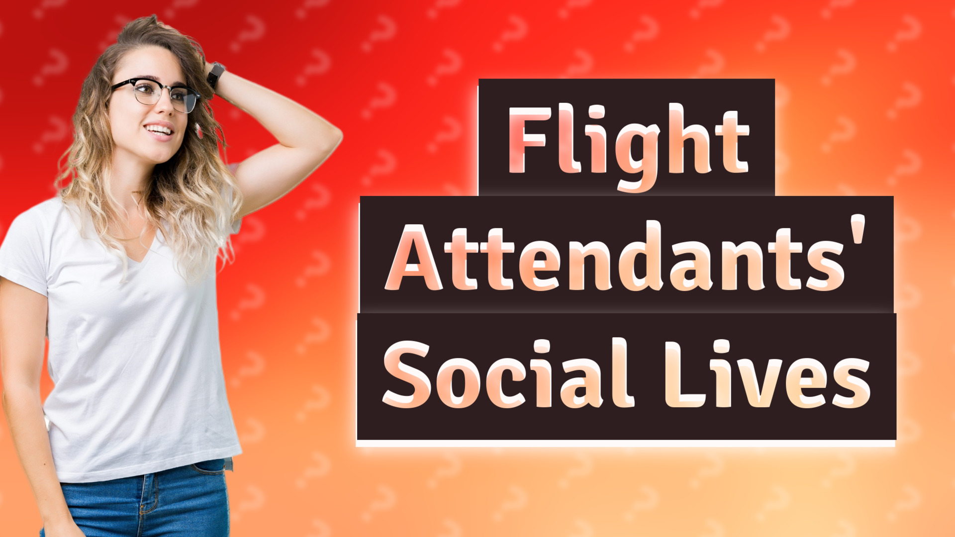 Flight Attendants' Social Lives