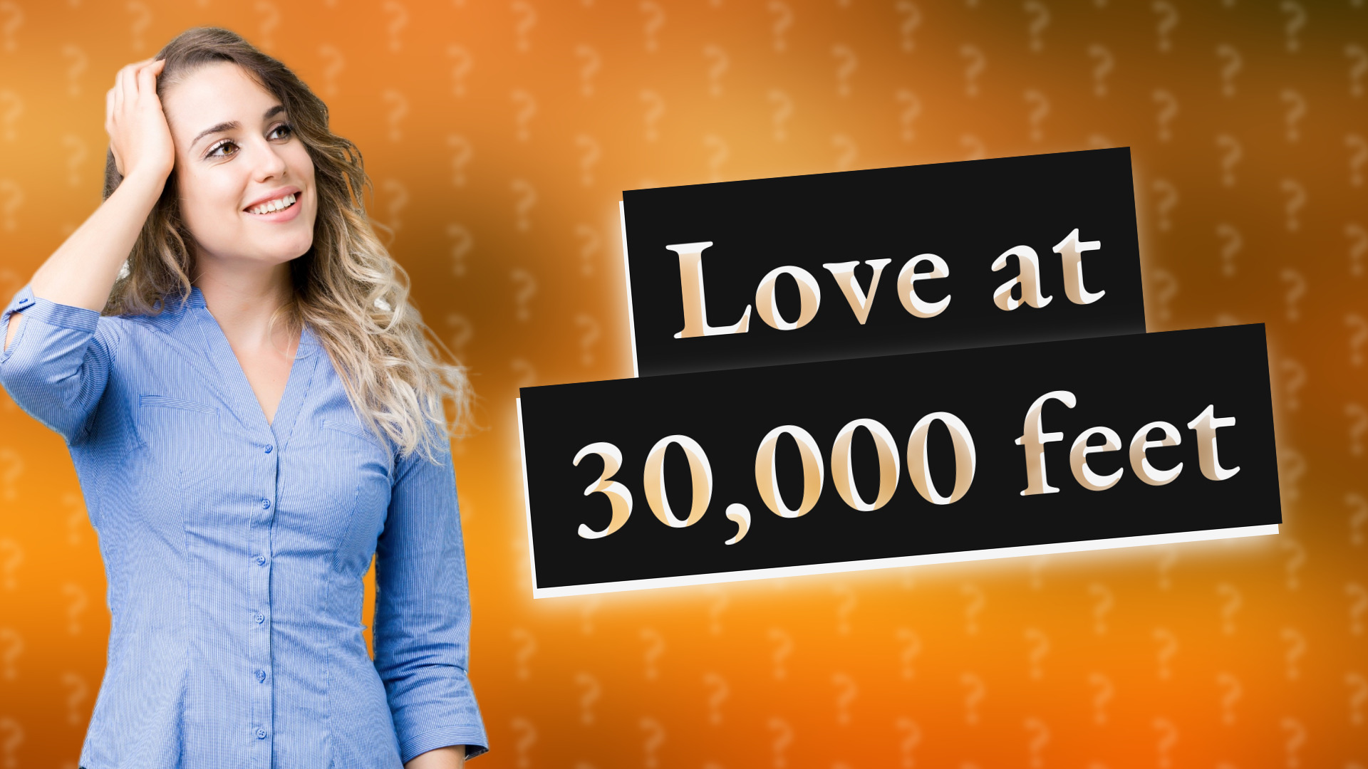 Love at 30,000 feet