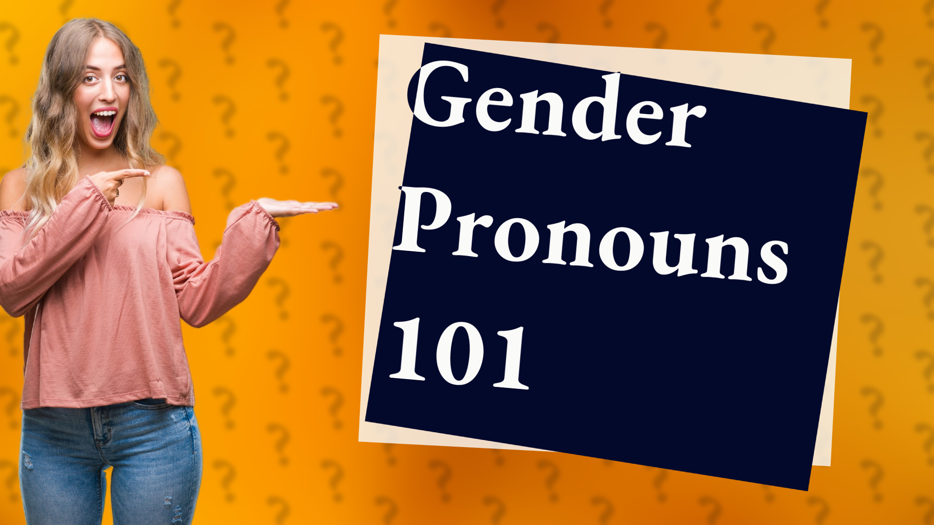Gender Pronouns 101