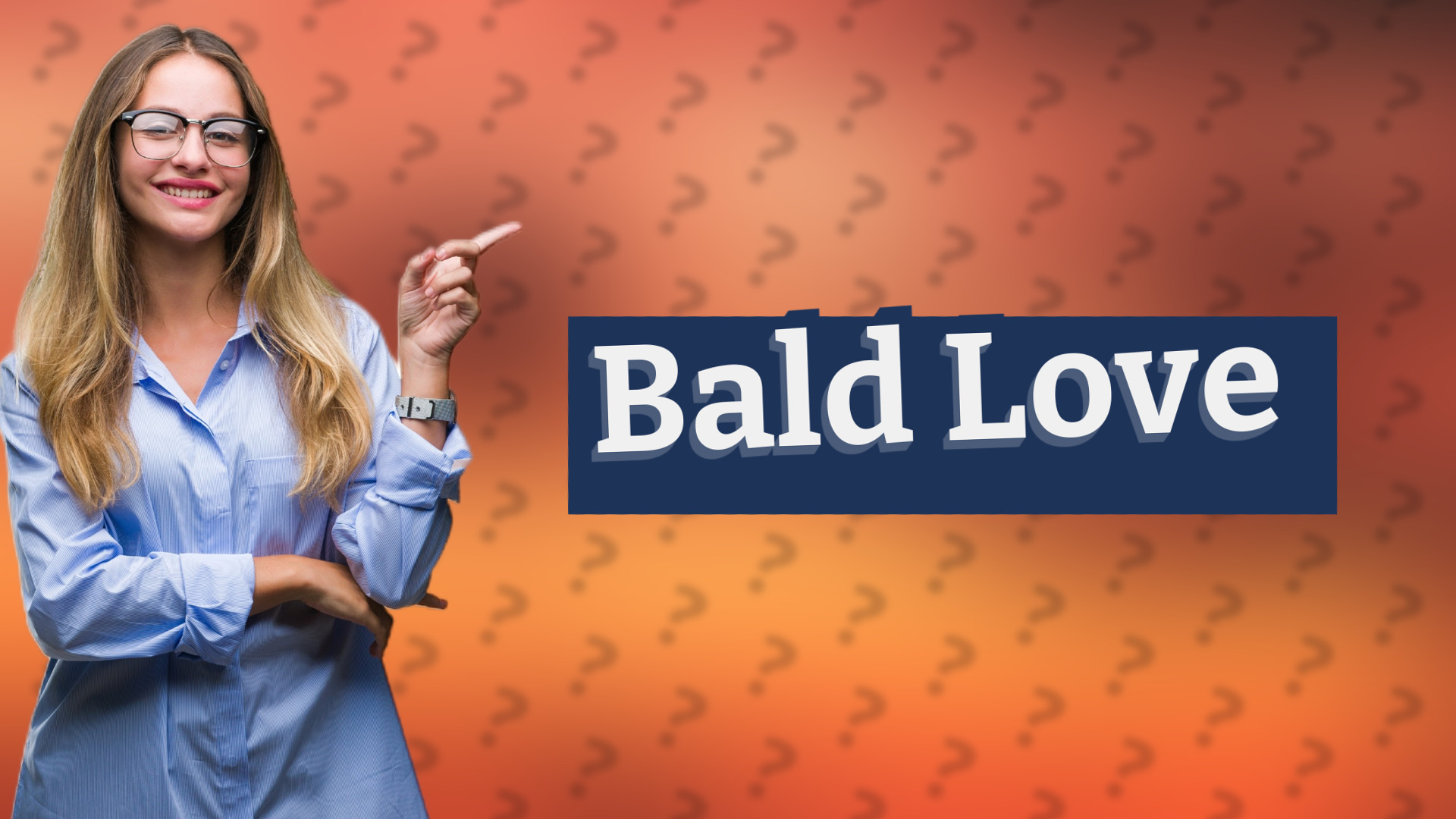 Bald Love