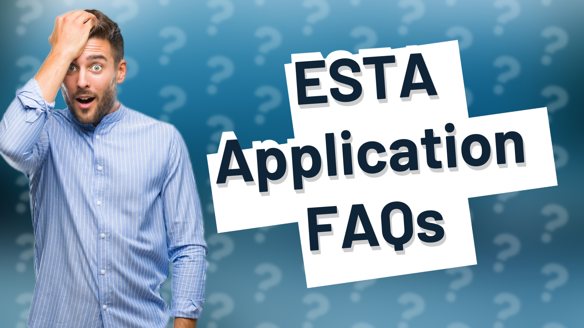 ESTA Application FAQs
