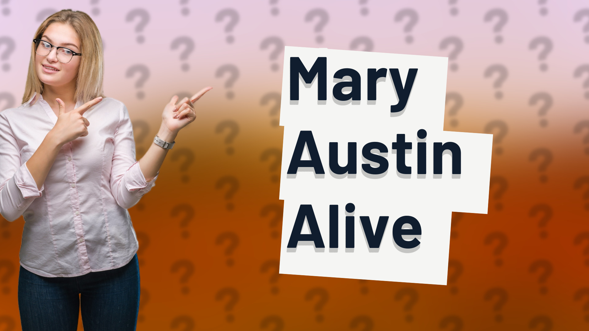 Mary Austin Alive