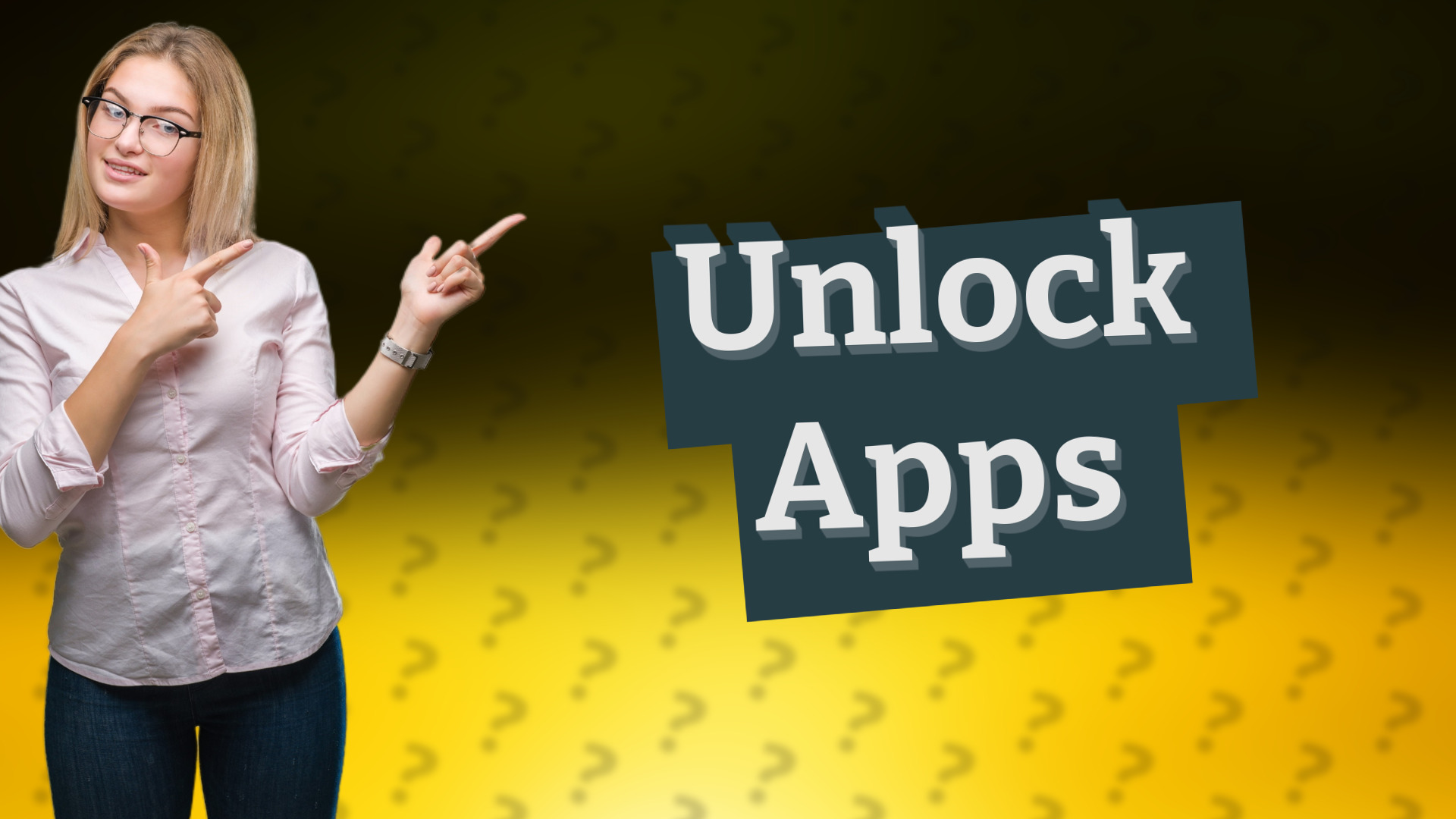 Unlock Apps