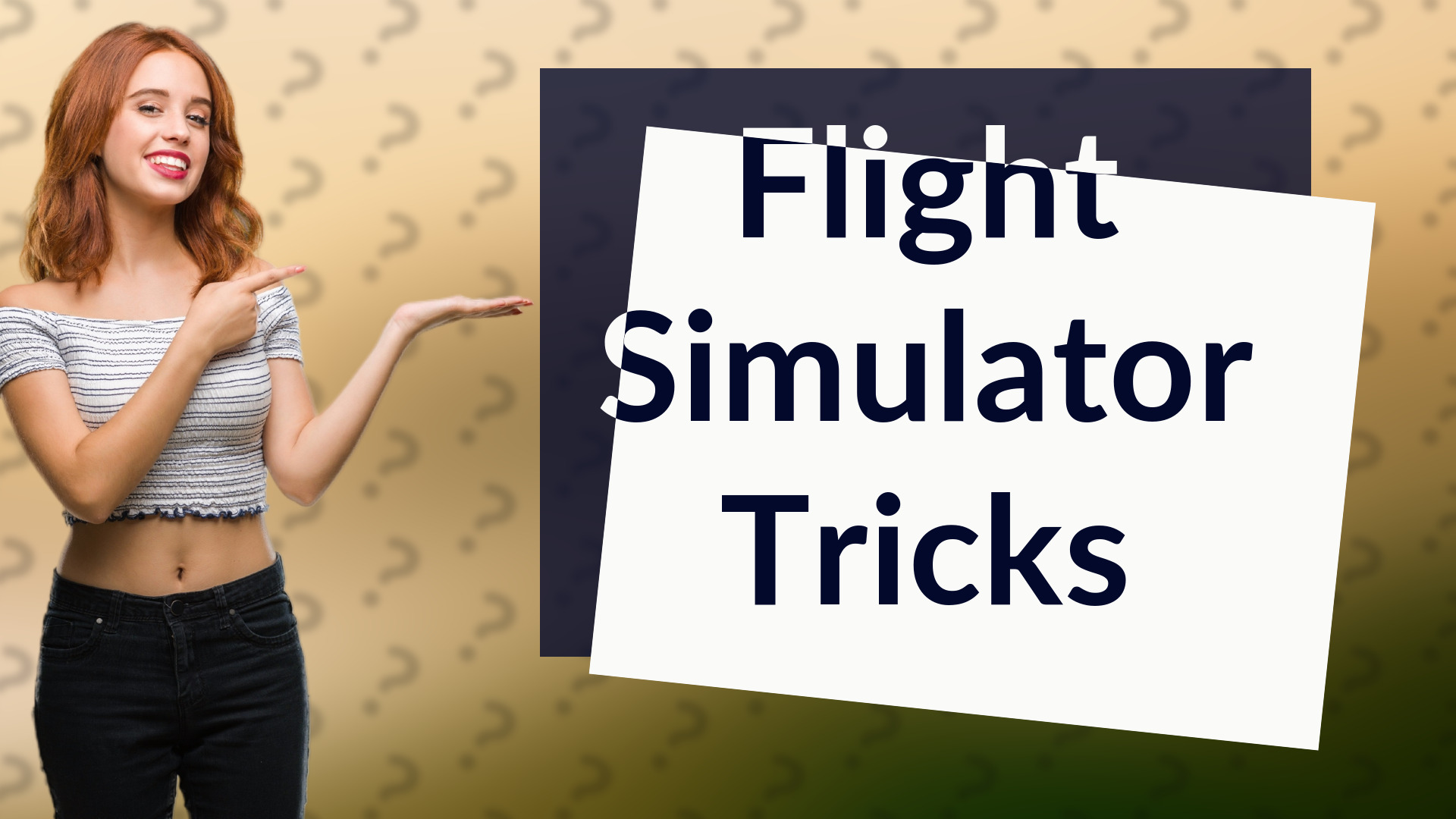 Flight Simulator Tricks