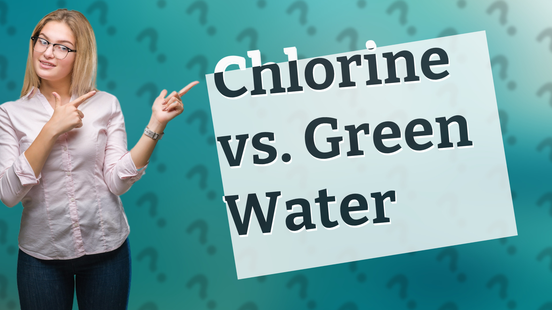 Chlorine vs. Green Water