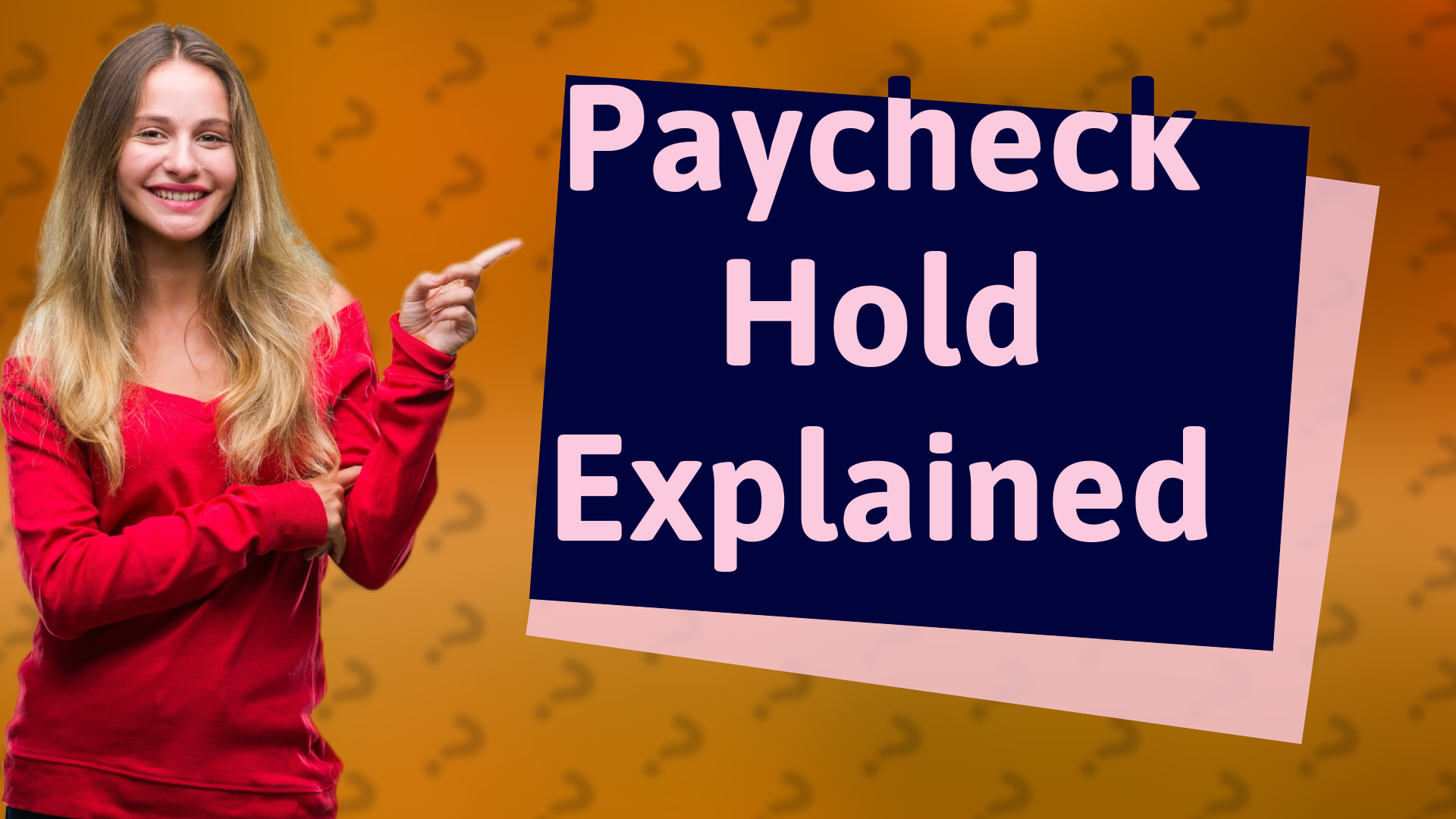 Paycheck Hold Explained