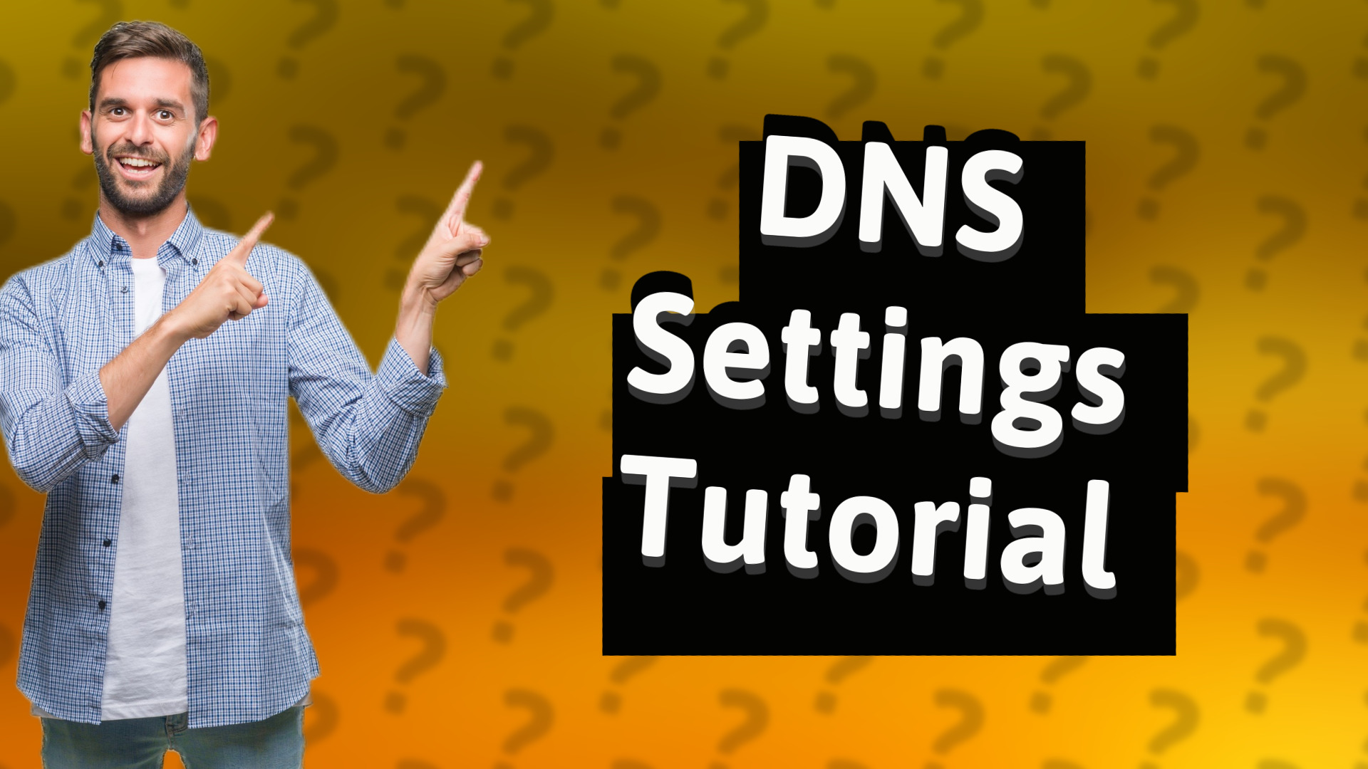 DNS Settings Tutorial