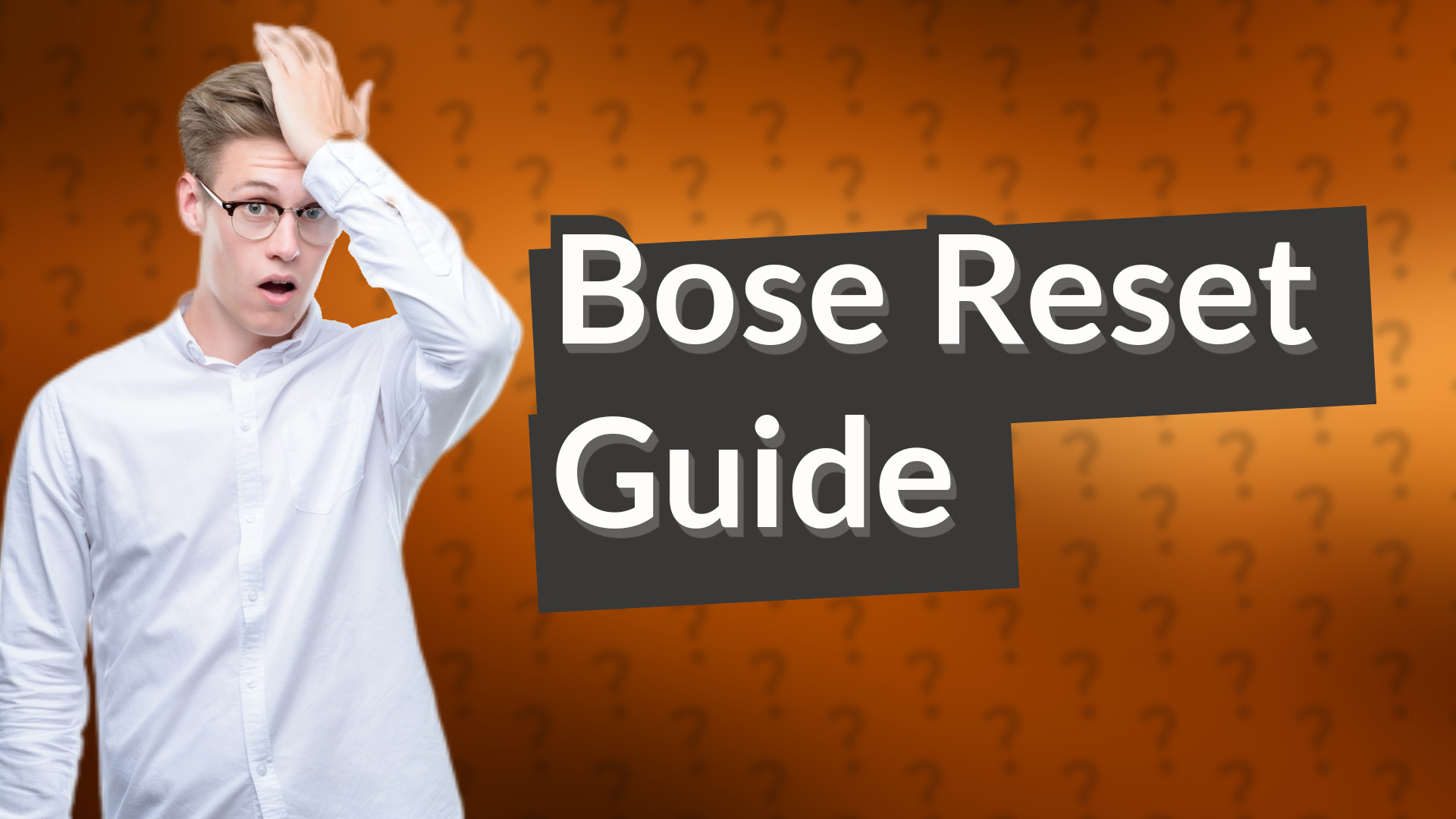 Bose Reset Guide