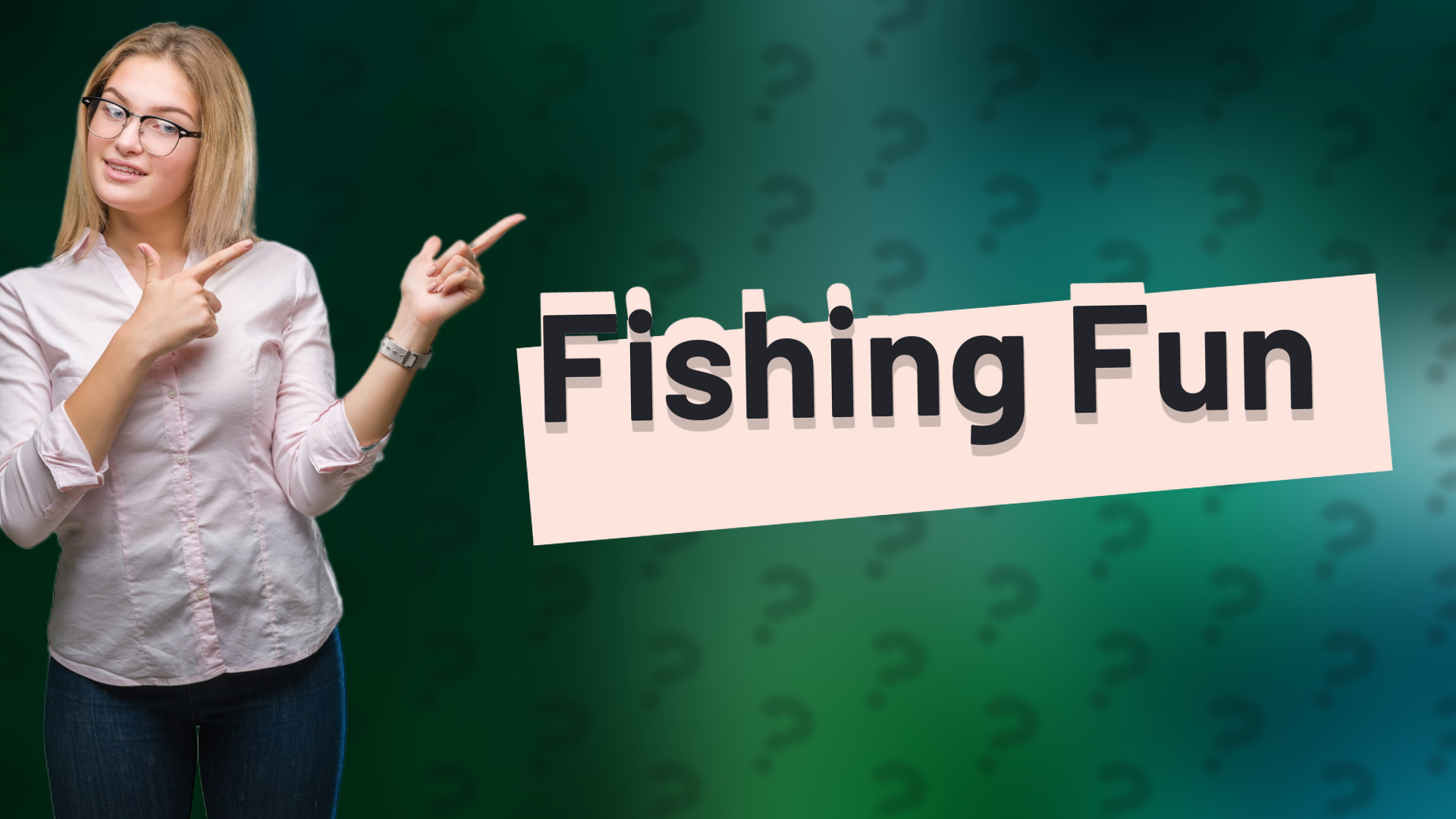 Fishing Fun