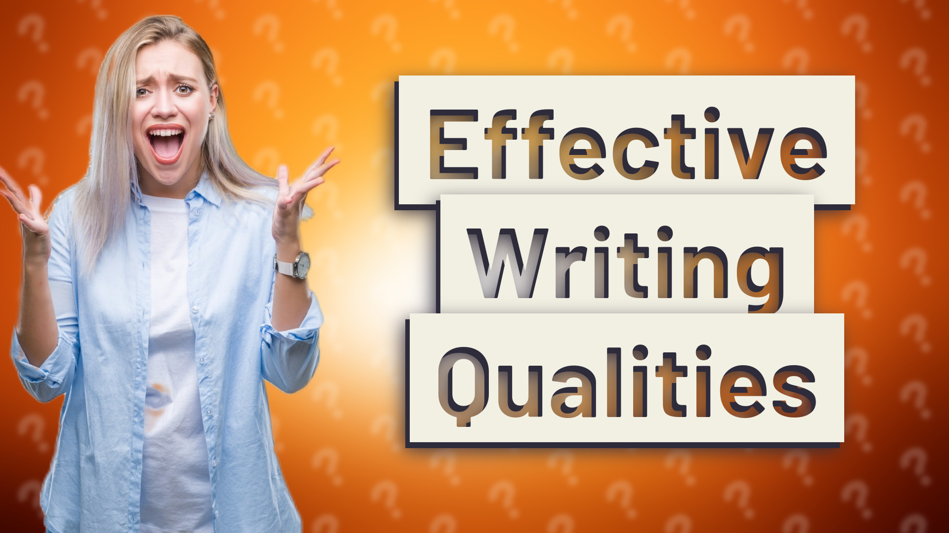 Effective Writing Qualities