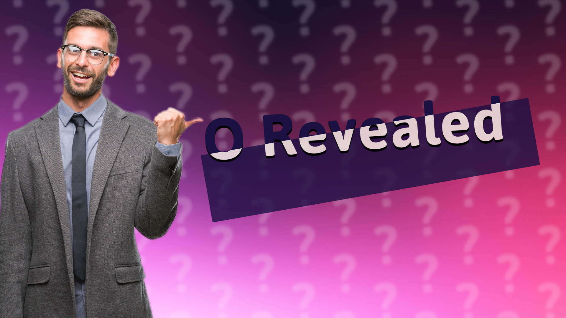 O Revealed