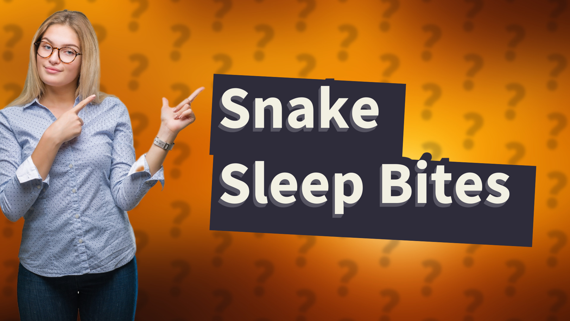 Snake Sleep Bites