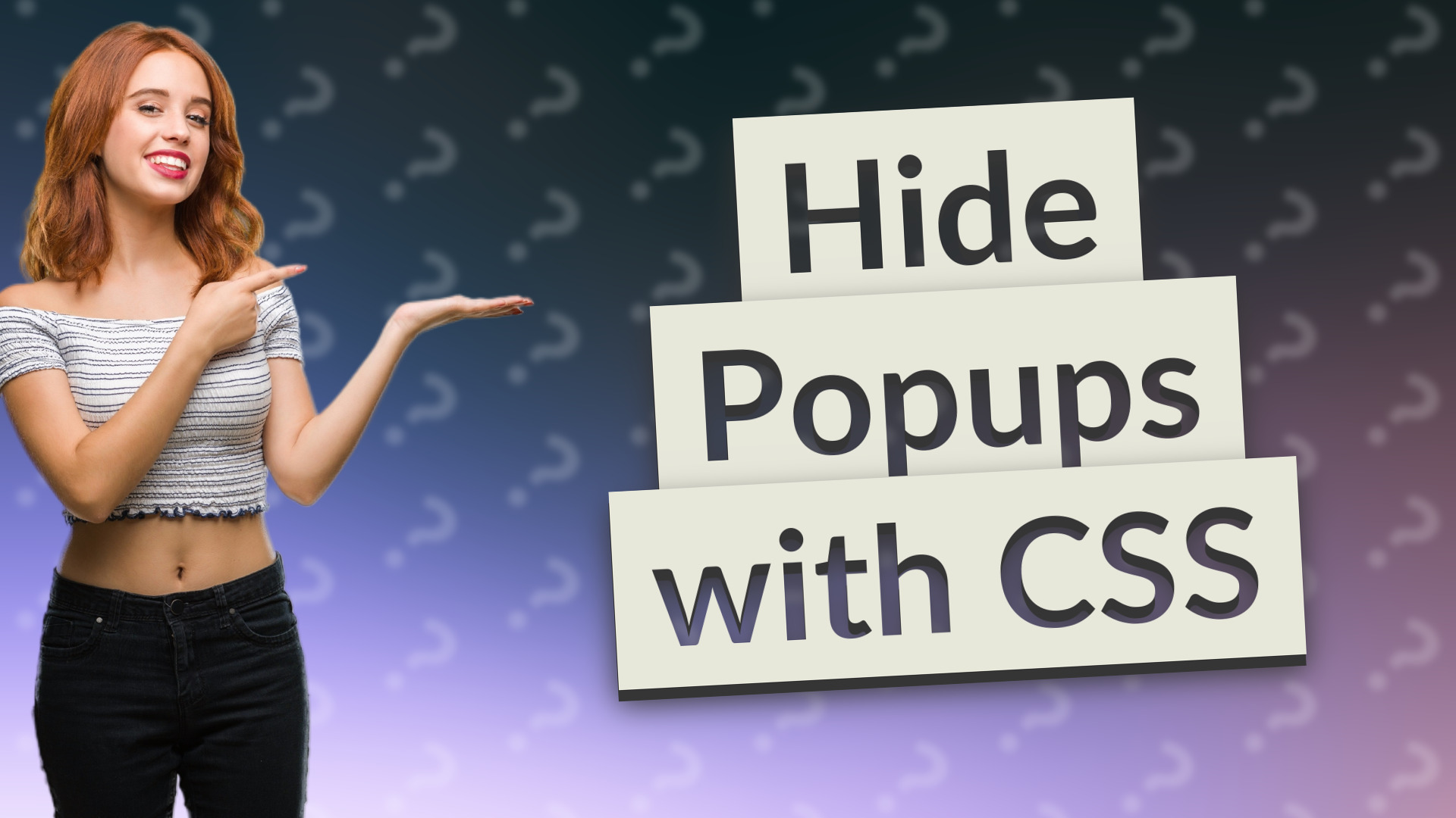 Hide Popups with CSS