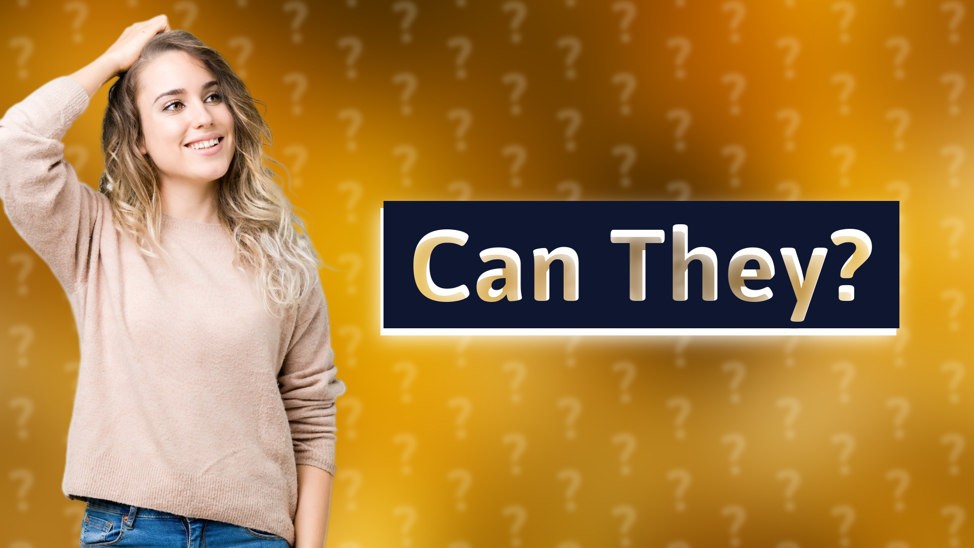 Can They?